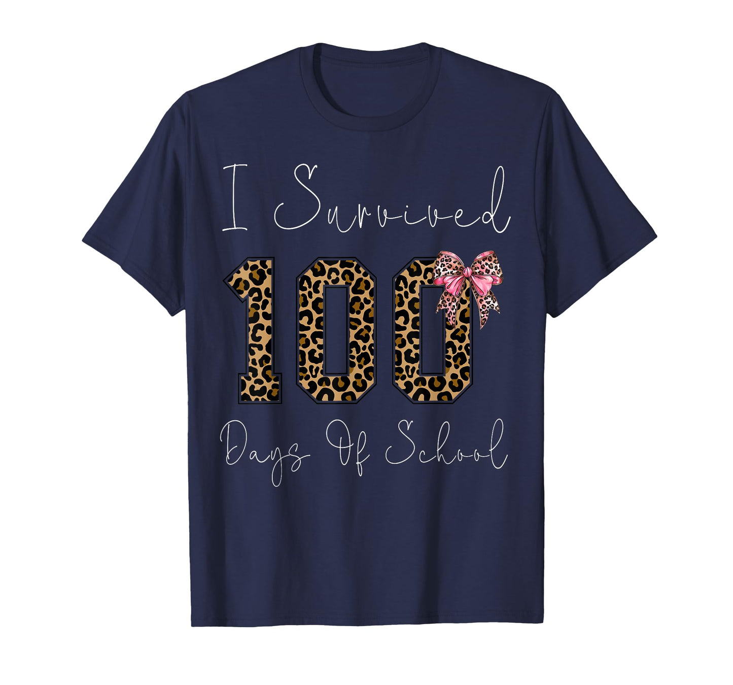 I Survived 100 Days of School 100th Day of School Leopard T-Shirt