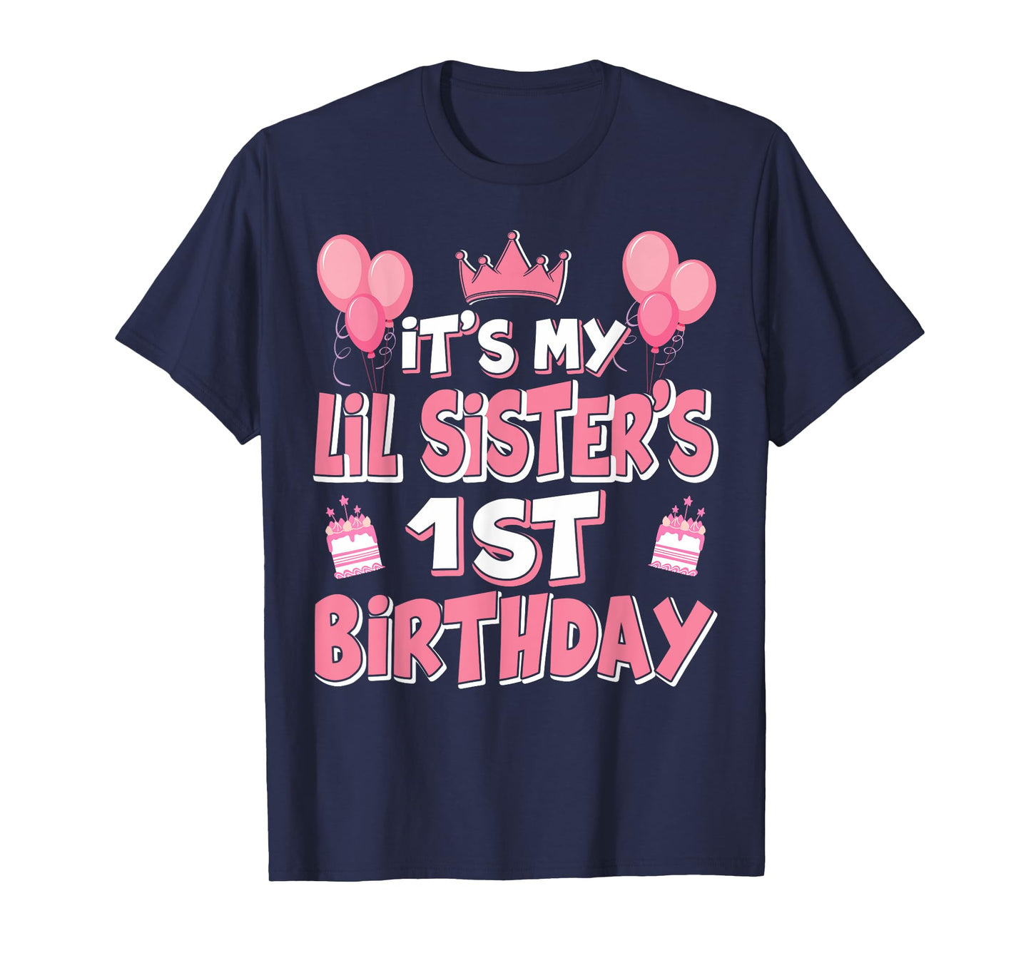 Balloons It's My Lil Sister's 1st Birthday 2024 1 Years Old T-Shirt