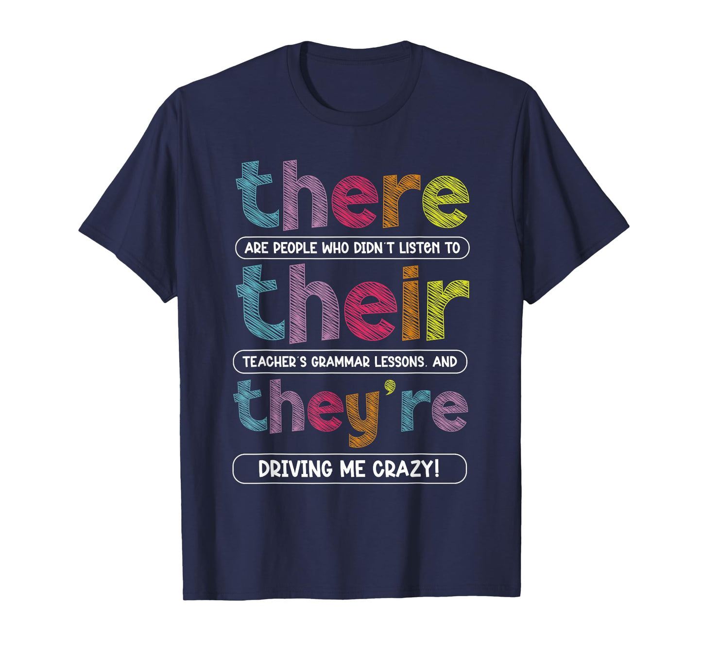 There Their They're English Grammar Teacher Funny Humor T-Shirt