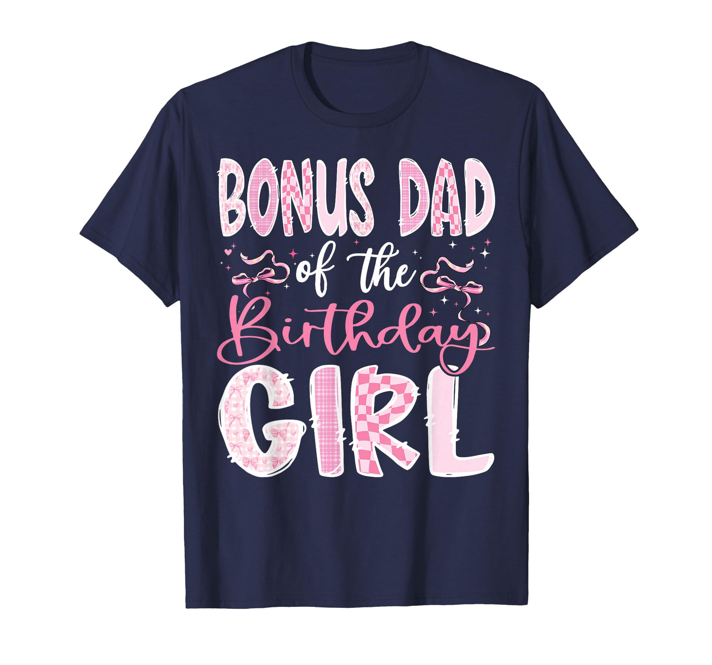 Bonus Dad of The Birthday Girl Pink Coquette Bow Family T-Shirt