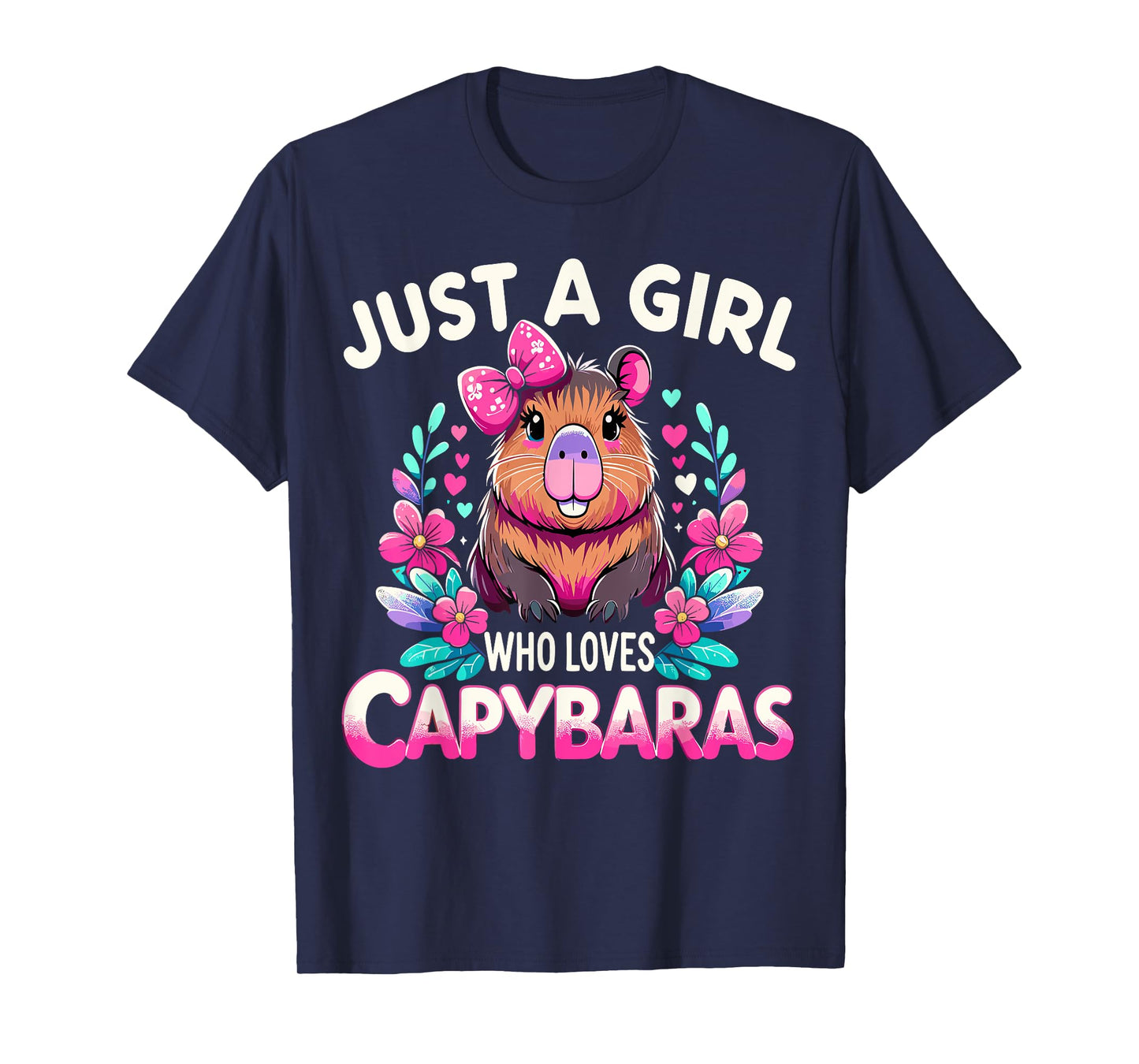 Capybara Funny Just a Girl who loves Capybaras T-Shirt