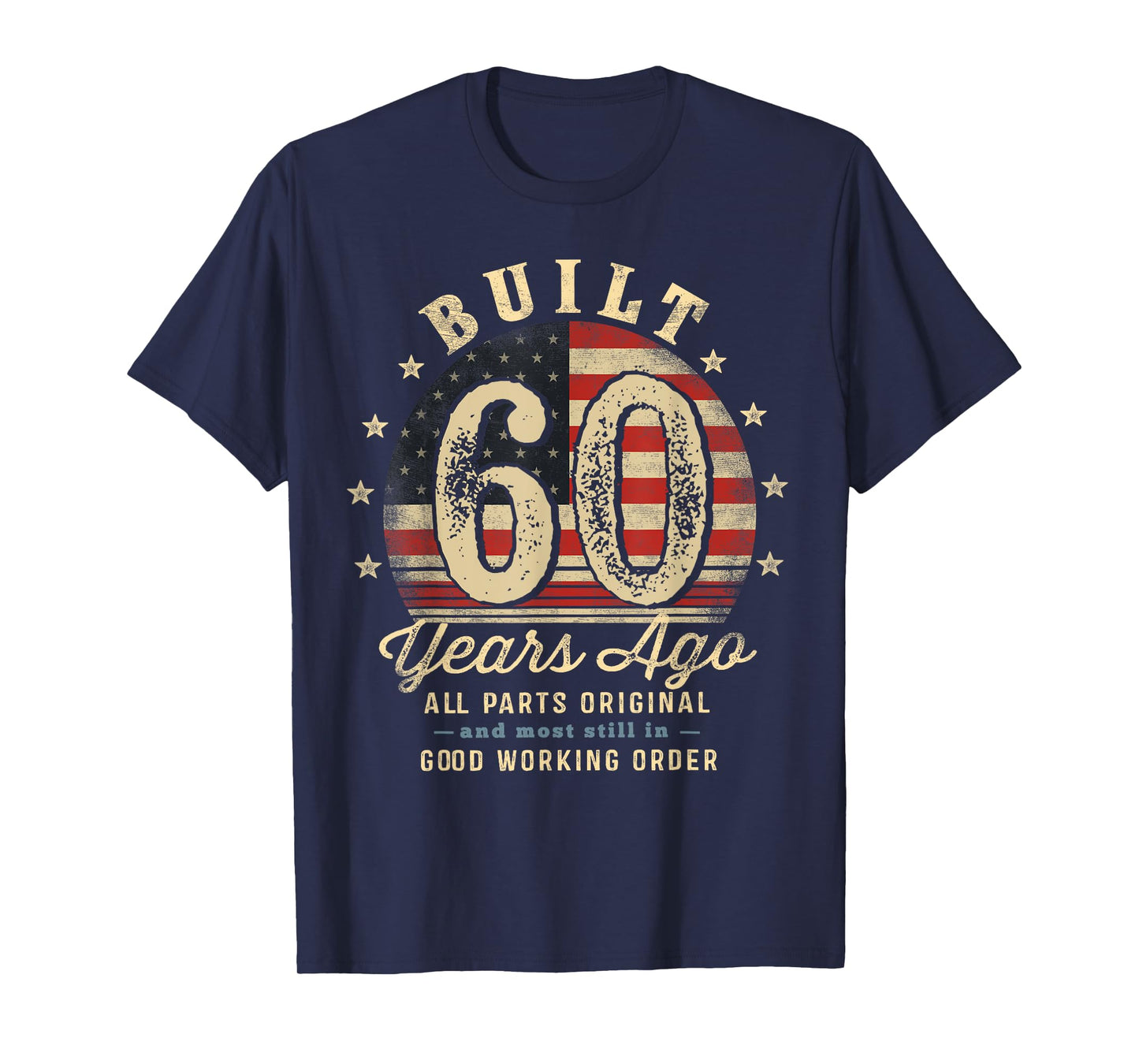 Built 60 Years Ago Funny 60th Birthday USA Flag T-Shirt