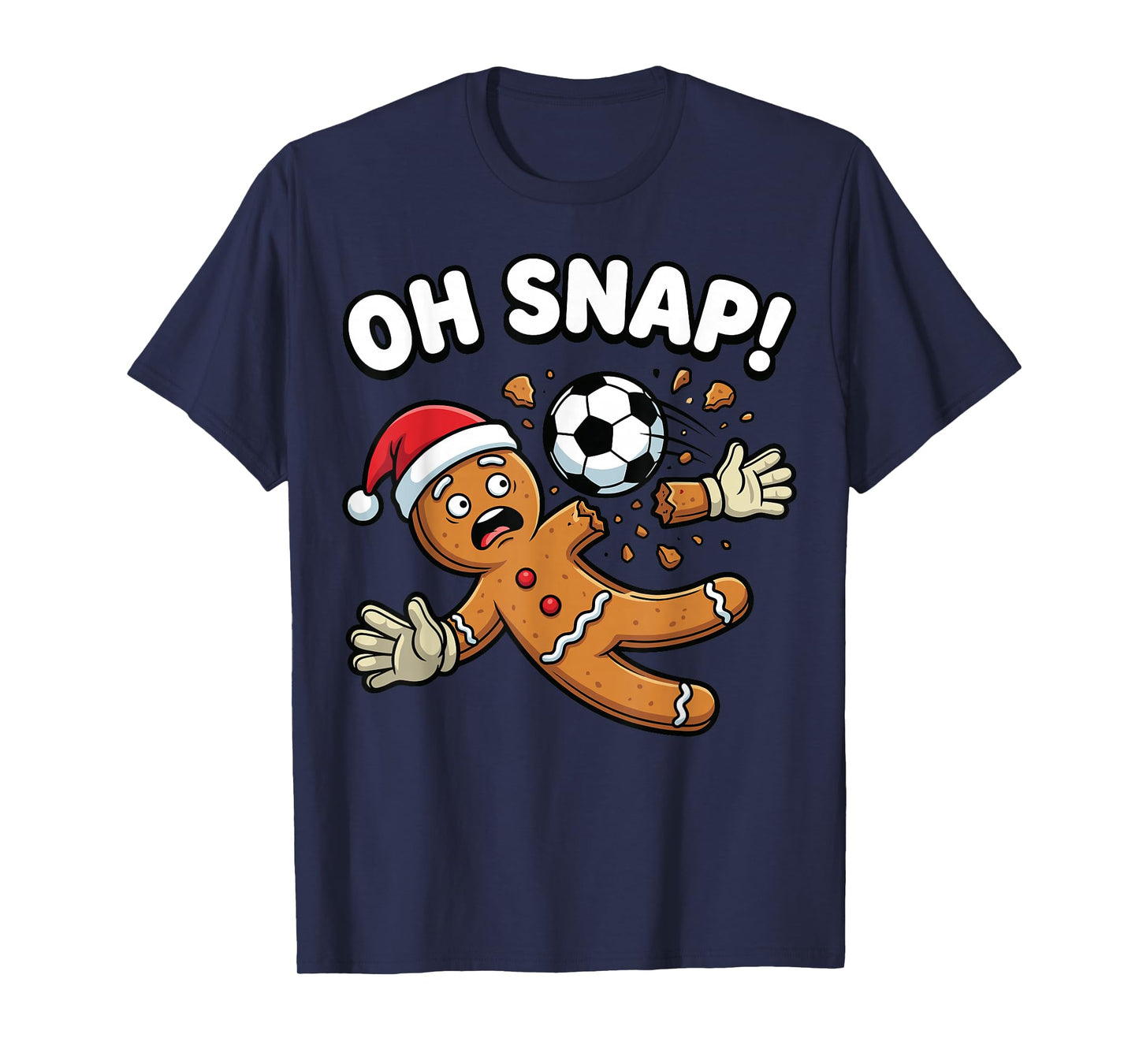 Oh Snap Gingerbread Goalie Funny Soccer T-Shirt