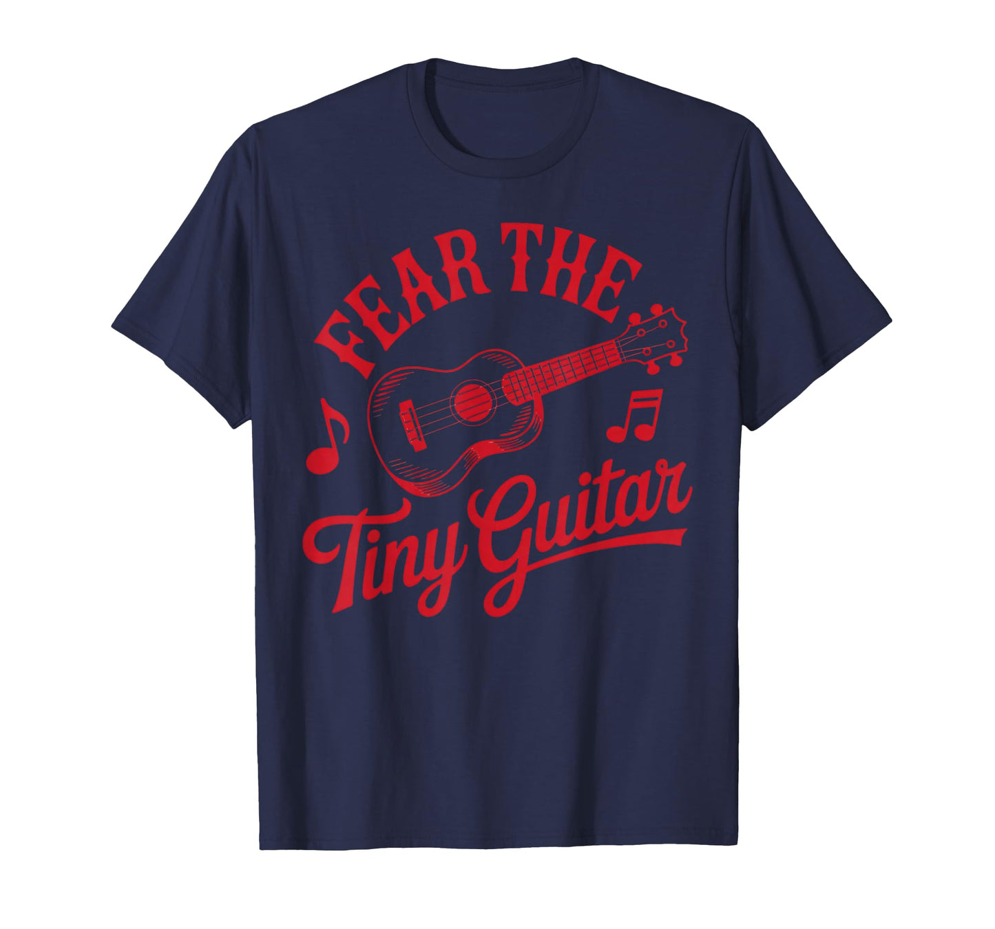 Fear The Tiny Guitar Musician Music Uke Hawaiian Ukulele T-Shirt