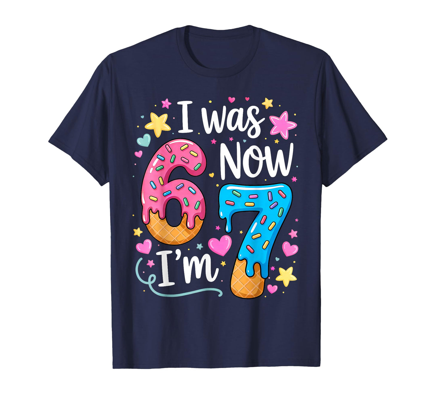 I was 6 Now I'm 7 Year Old Birthday Kids Boys Girls T-Shirt