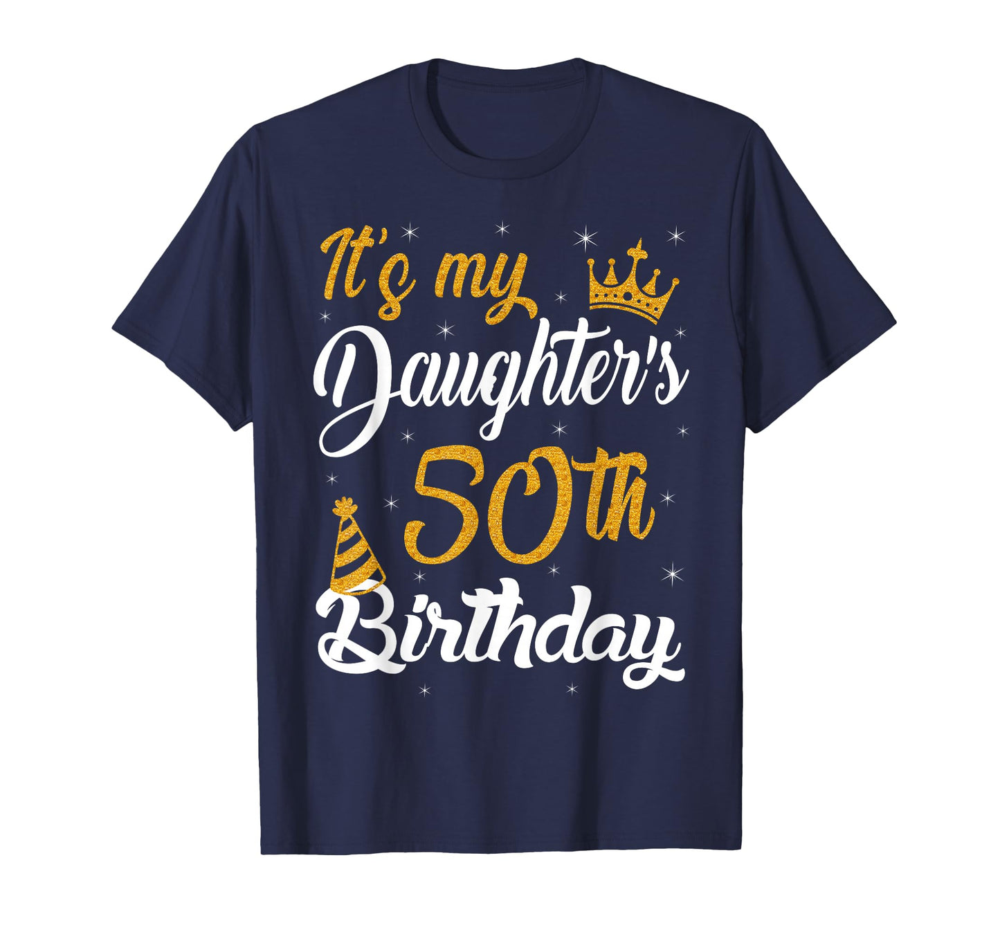 Happy It's My Daughter's 50th Birthday 1975 50 Years Old T-Shirt