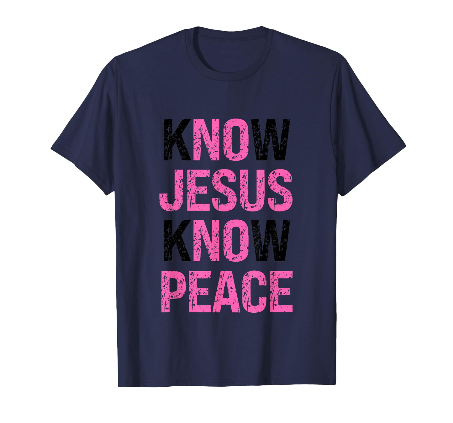 Know Jesus Know Peace Faith Based T-Shirt