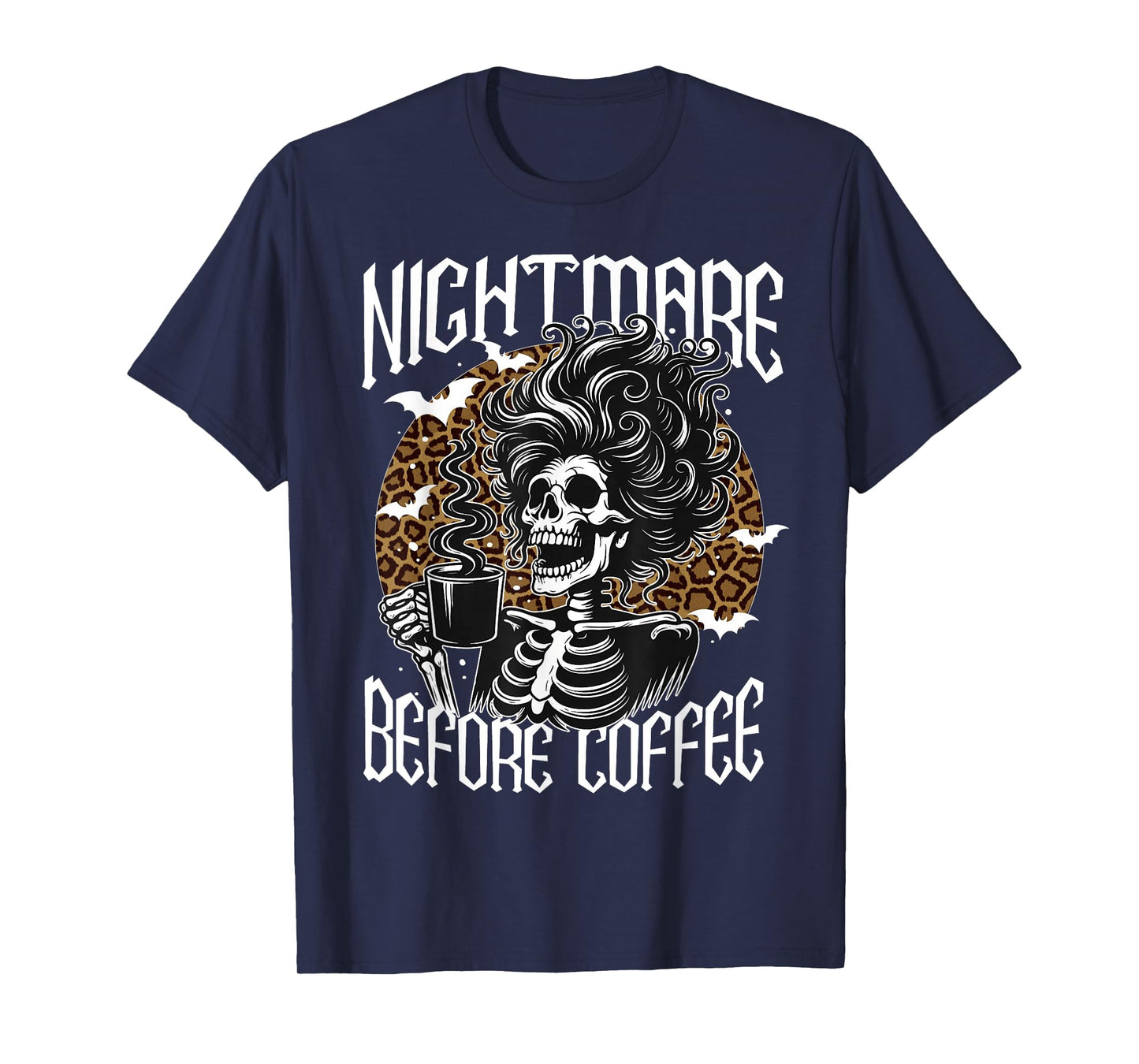 Nightmare Before Coffee Skeleton Messy Bun Halloween Costume T-Shirt