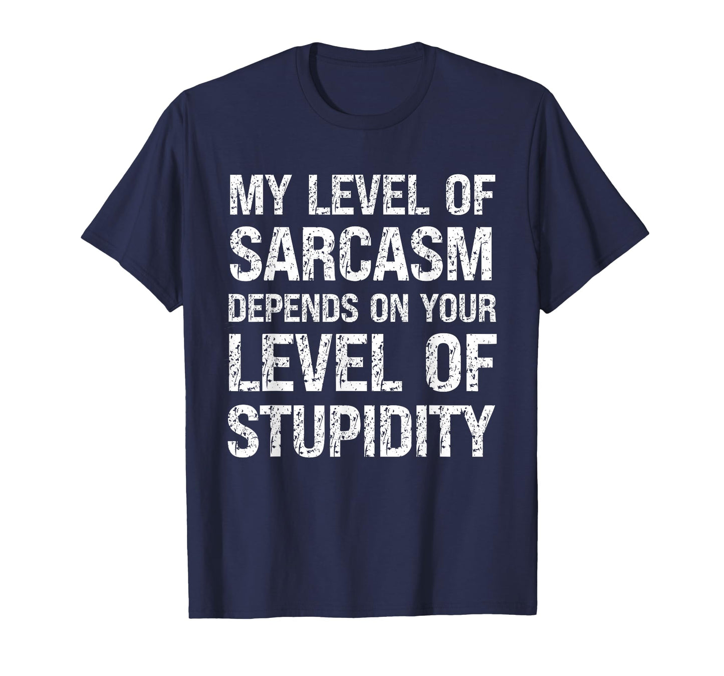 Sarcastic Humor My Level of Sarcasm Funny Fathers Day Dad T-Shirt