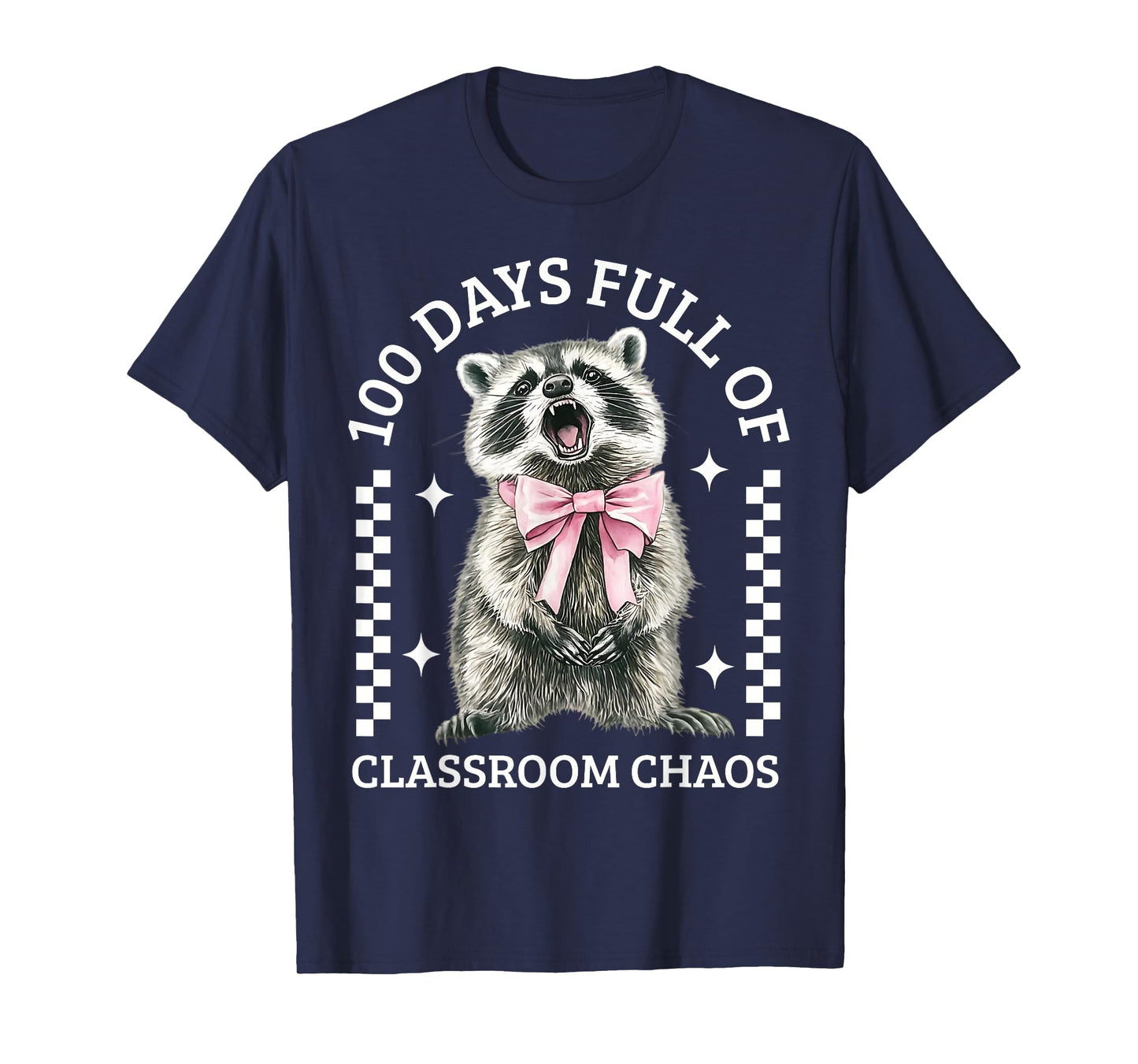 100 Days Full of Classroom Chaos Funny 100th Day of School T-Shirt