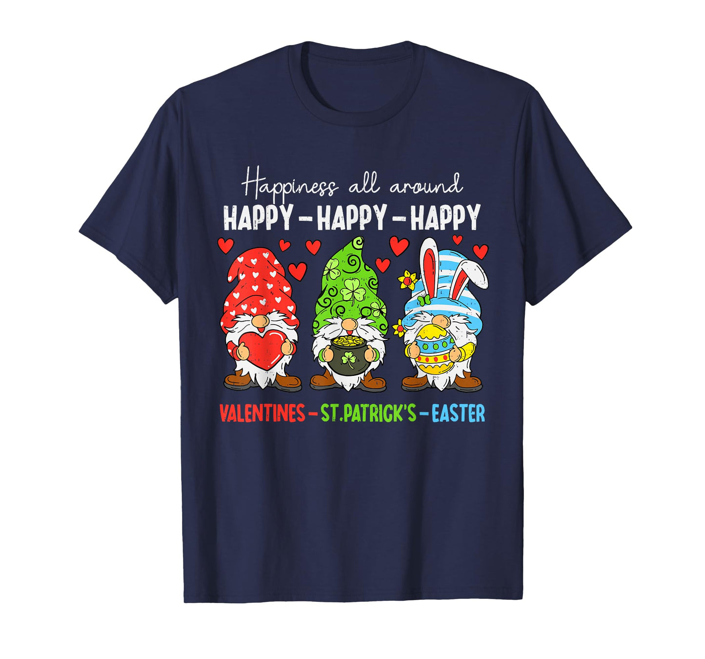 Cute Gnome Happy Valentines St Patricks Easter Holiday Funny T-Shirt
