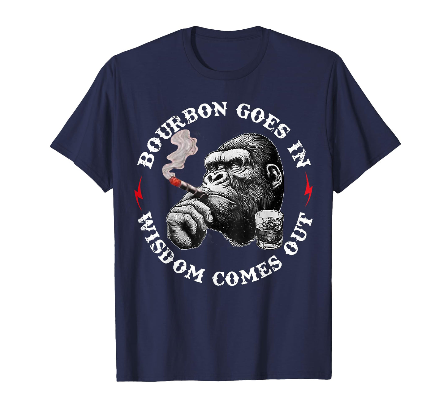 Bourbon Goes in Wisdom Comes Out Monkey Whiskey Lovers T-Shirt