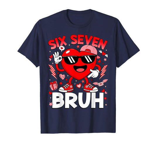 Funny Bruh 67 Valentine Six Seven Meme Gen Alpha Boys Kids T-Shirt