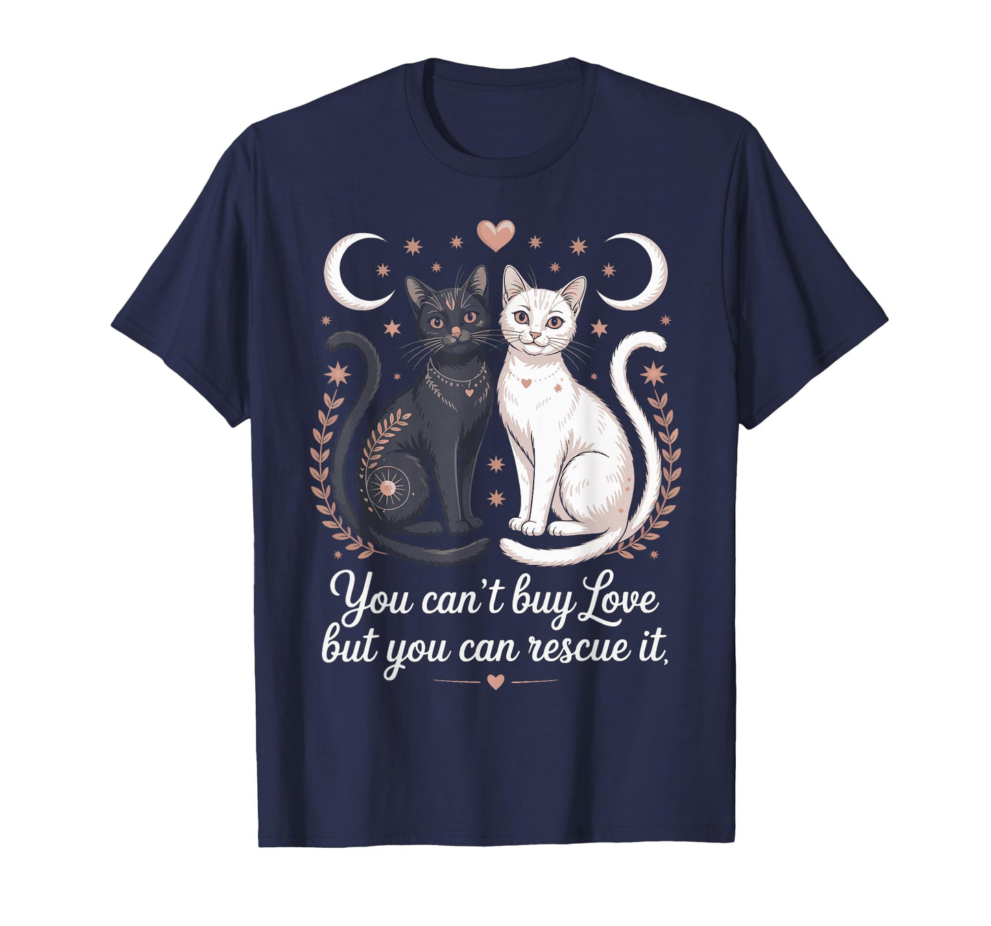 Cat Rescue Sayings for Feral Kitten Animal Rescuer T-Shirt