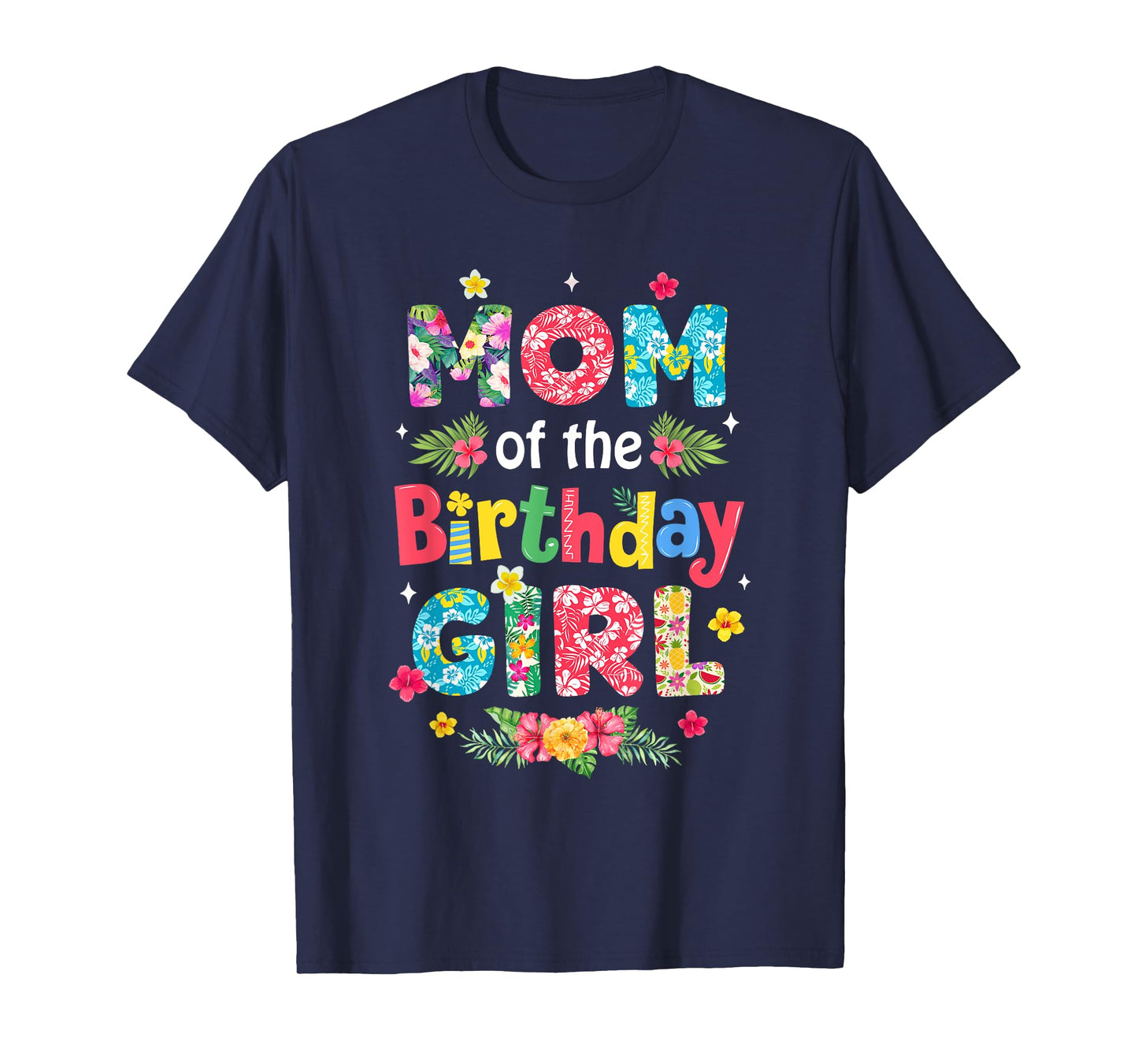 Mom Of The Birthday Girl Hawaii Family Party Decor T-Shirt