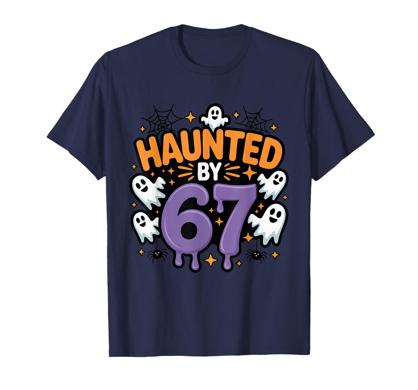 Haunted by Halloween 67 Funny Ghosts and Pumpkin T-Shirt