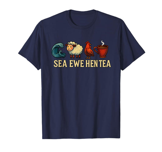 Sea Ewe Hen Tea Funny Shirt Sea Ewe Hen Tea T-Shirt