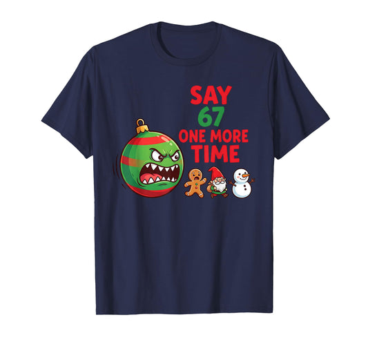 67 Six Seven Funny Christmas 6 7 Meme Joke Men Women Kids T-Shirt