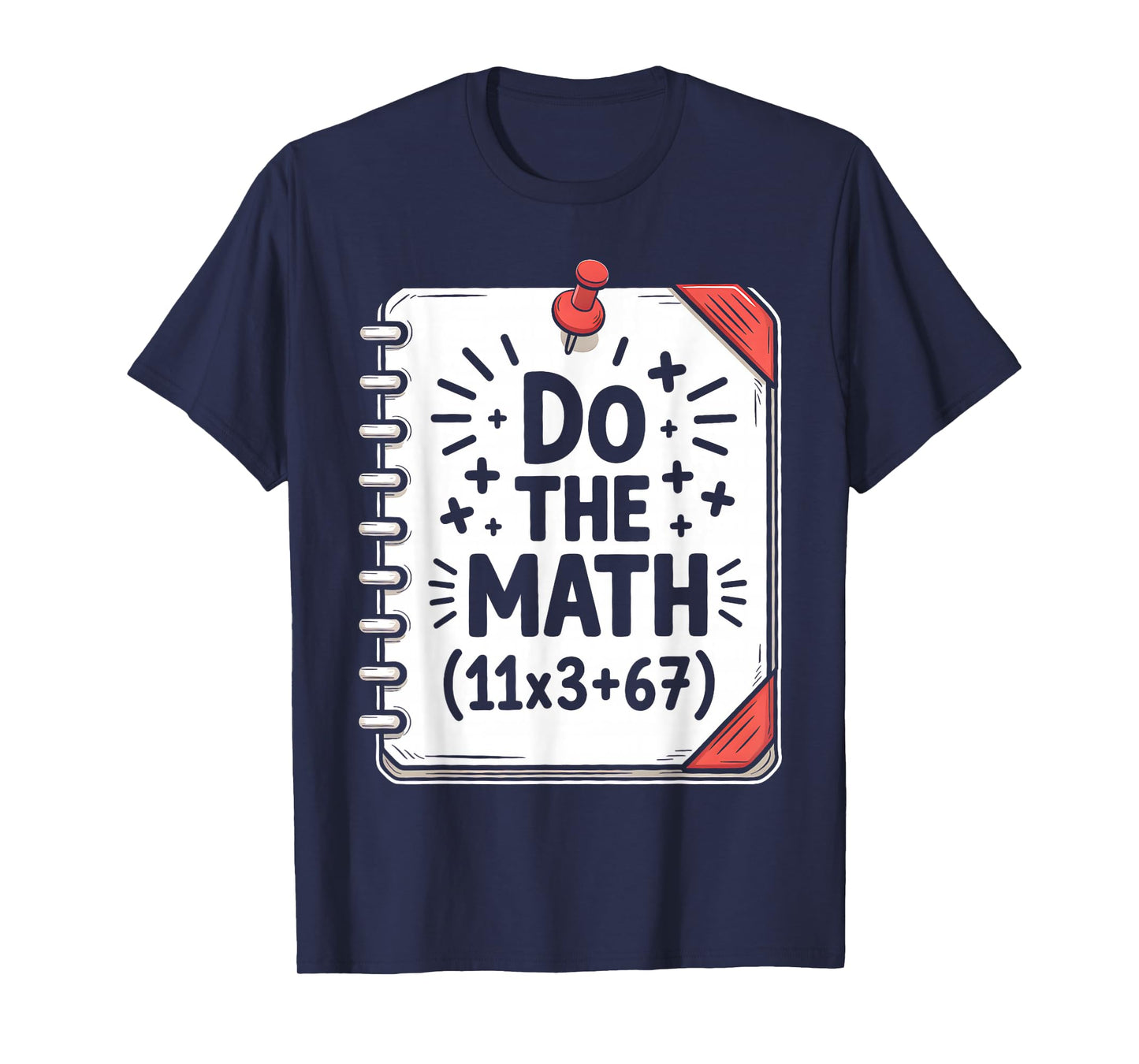 100 Days School Math Equation Do The Math 100 Funny 67 Meme T-Shirt