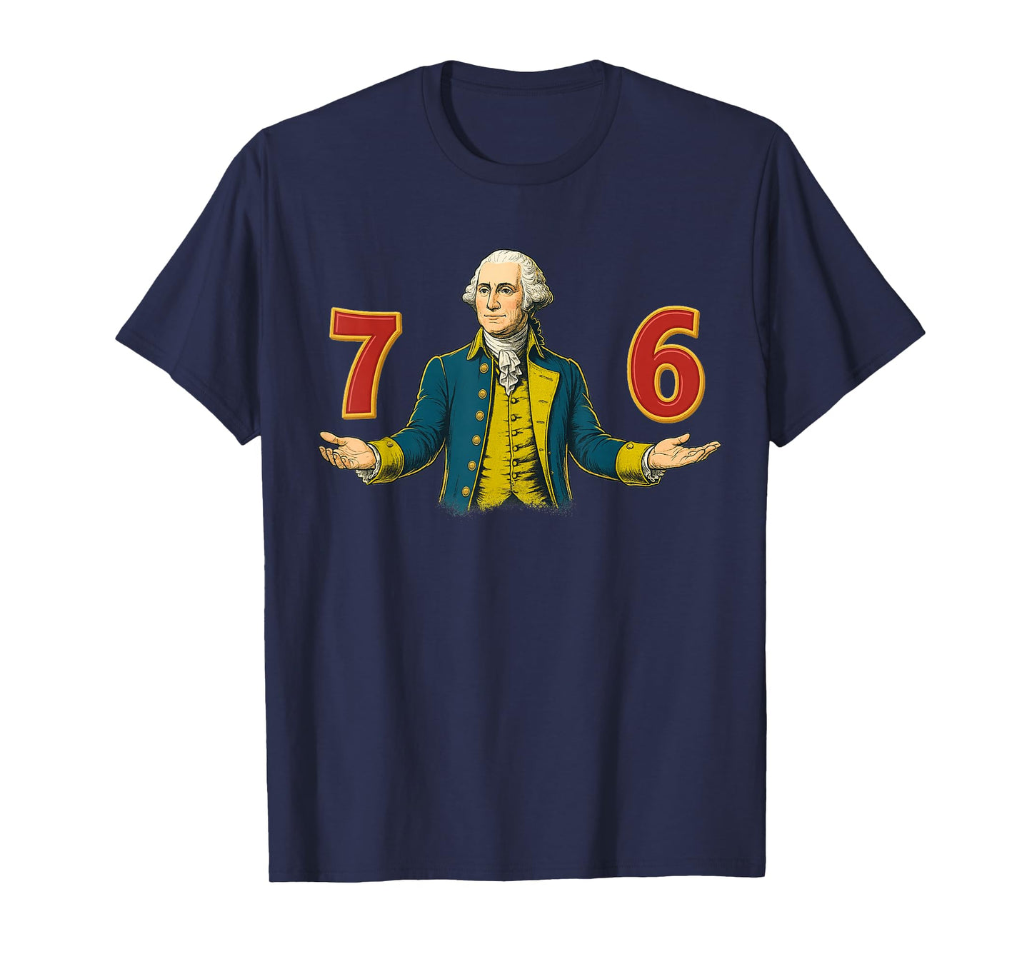 6-7 7-6 George Washington 67 76 Funny (Front and Back) T-Shirt