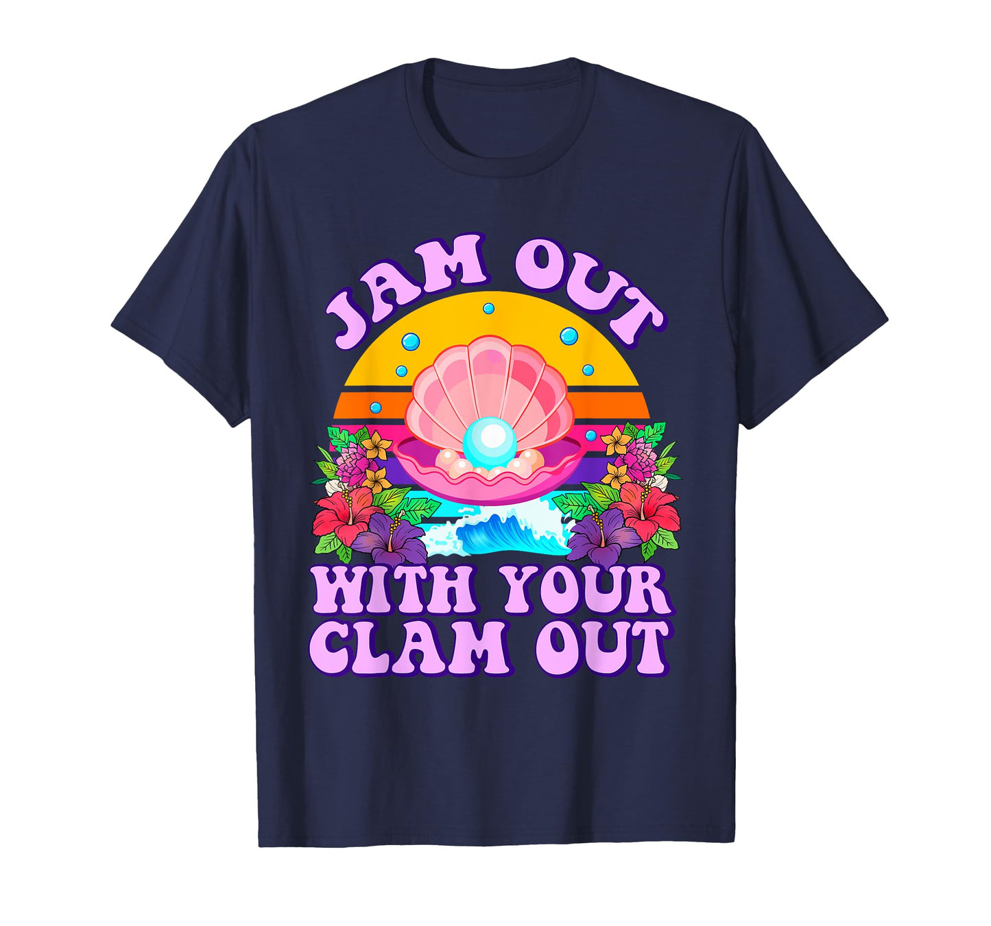 Jam Out with Your Clam Out Funny Cringe Adult Humor Women T-Shirt