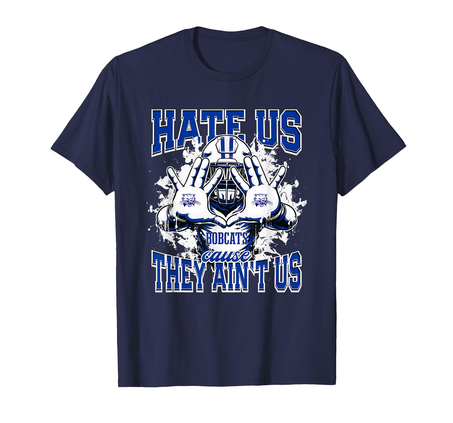 Cambridge Bobcats Logo Hate Us Cause They Ain't HS T-Shirt