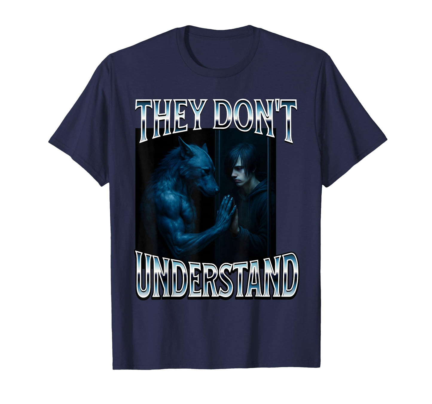 They Don't Understand Alpha Wolf Funny Emo Corny Weird Men T-Shirt