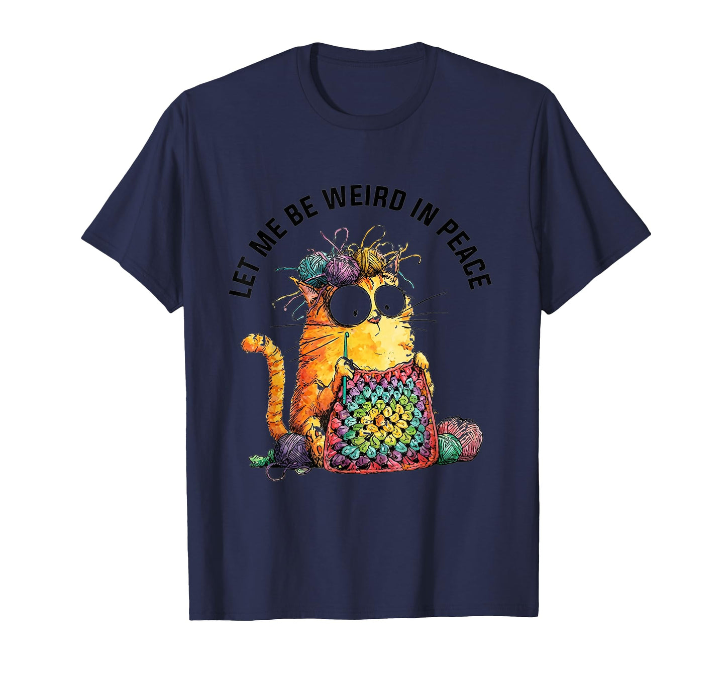 Let Me Be Weird in Peace Crochet Cat Humor Art T-Shirt