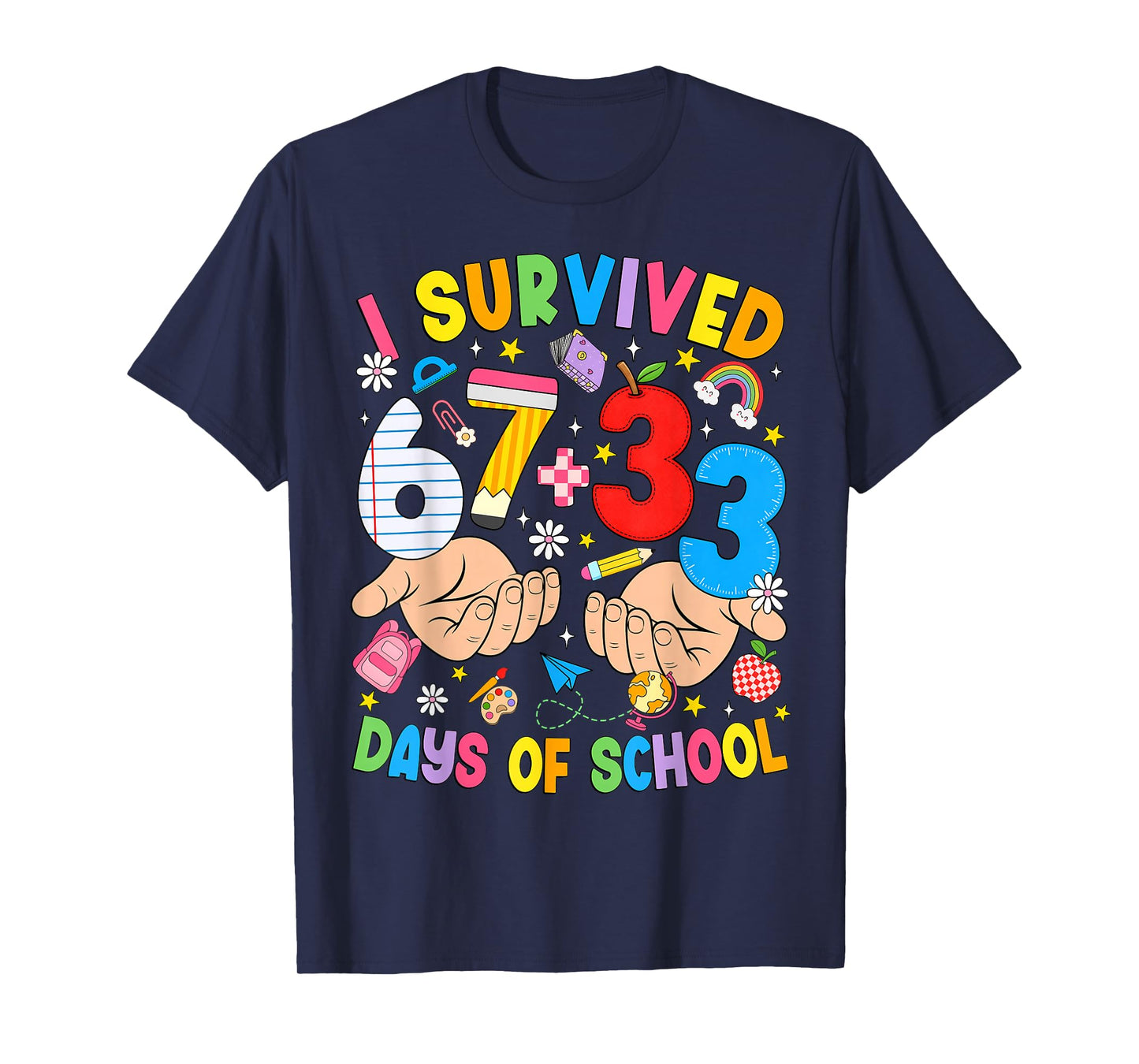 I Survived 67 33 Days of School Six Seven Meme Teachers Kids T-Shirt