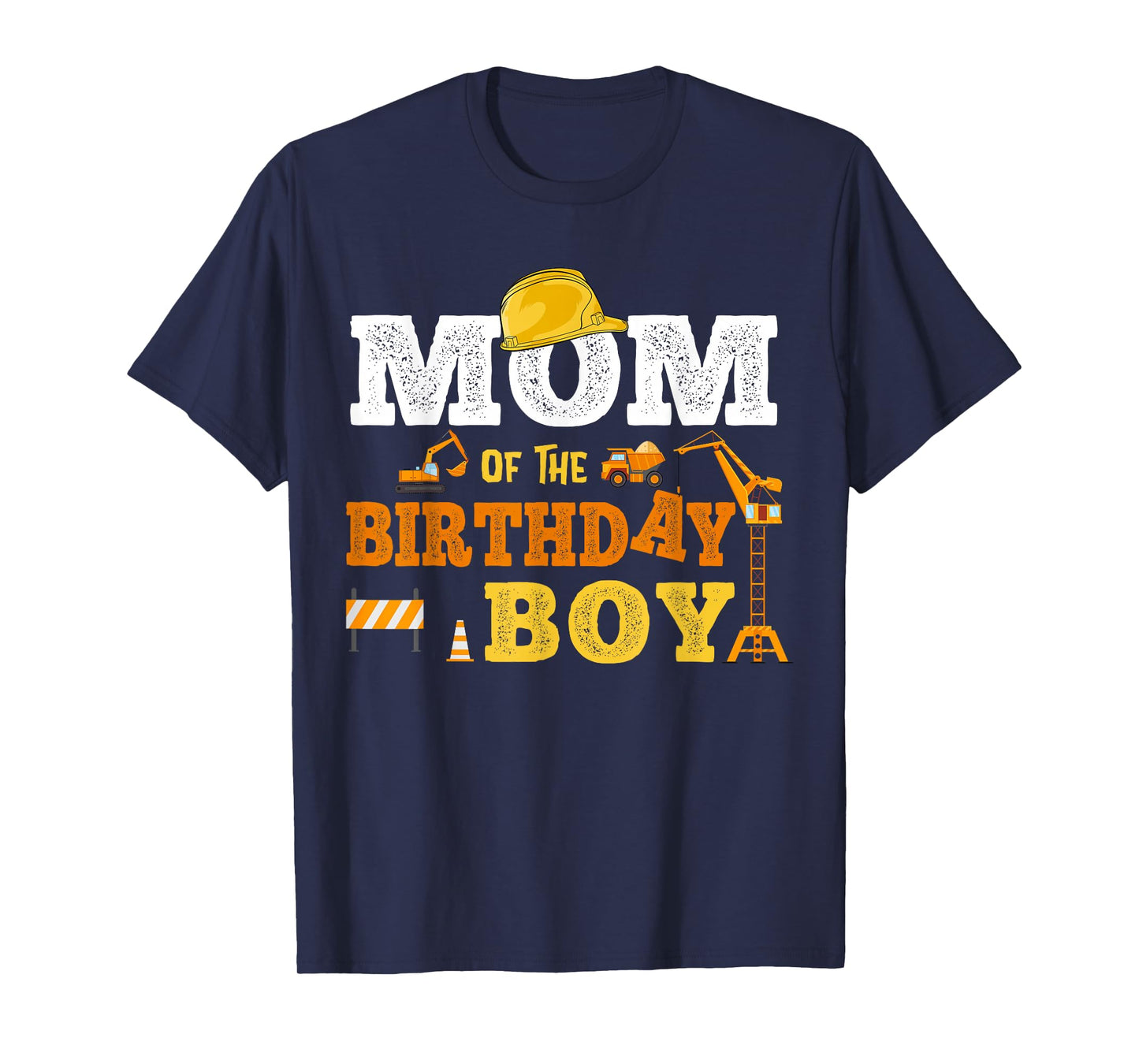 Dad Mom Of The Birthday Boy Kid Construction Matching Family T-Shirt