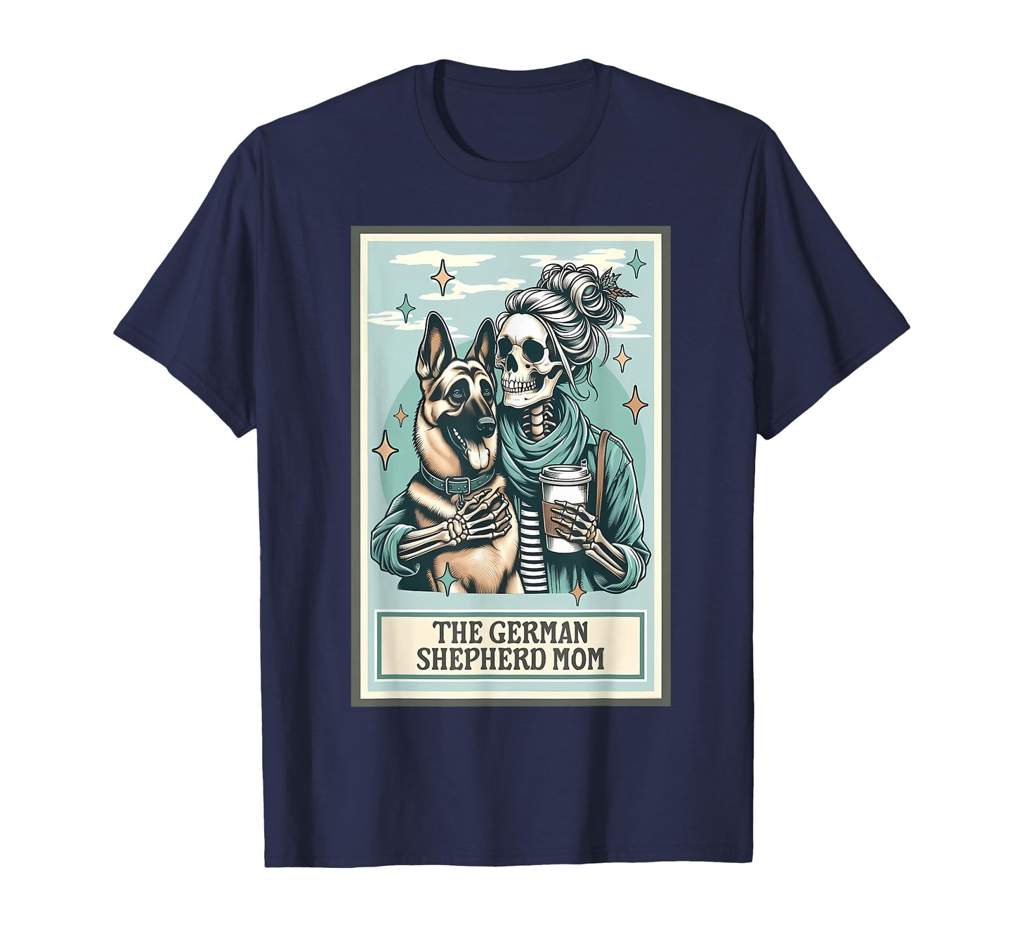 Funny Skeleton German Shepherd Mom Tarot Card Mother's Day T-Shirt