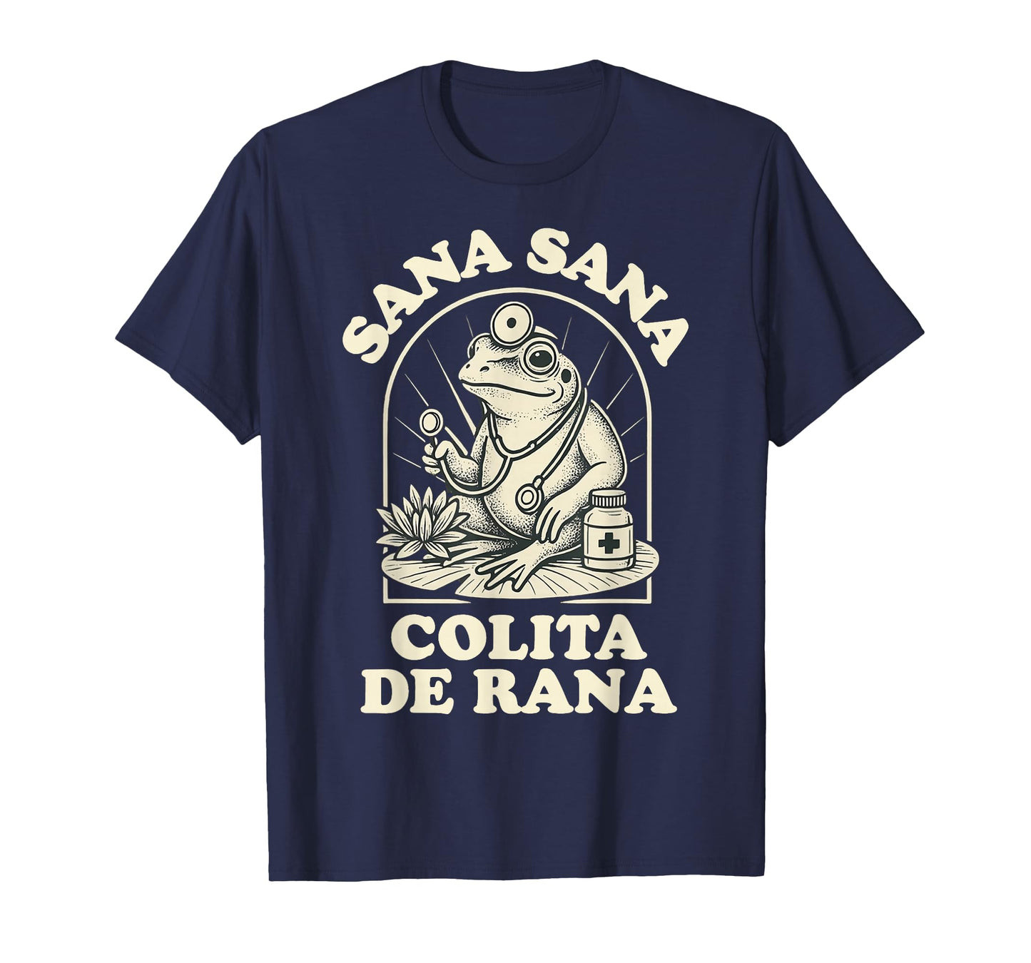 Sana Sana Colita De Rana Cute Frog Design T-Shirt