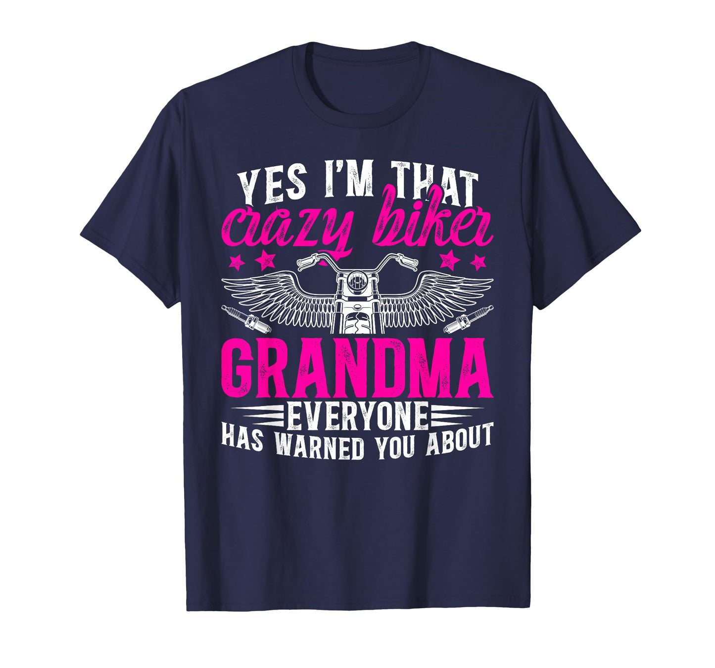 I'm That Crazy Biker Grandma Motorcycle Rider Grandmother T-Shirt