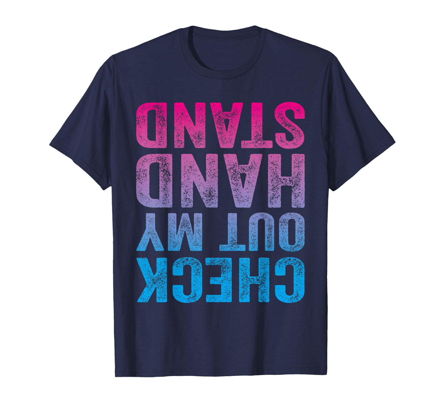 Check Out My Handstand Gymnast Yoga Funny Girls Gymnastics T-Shirt