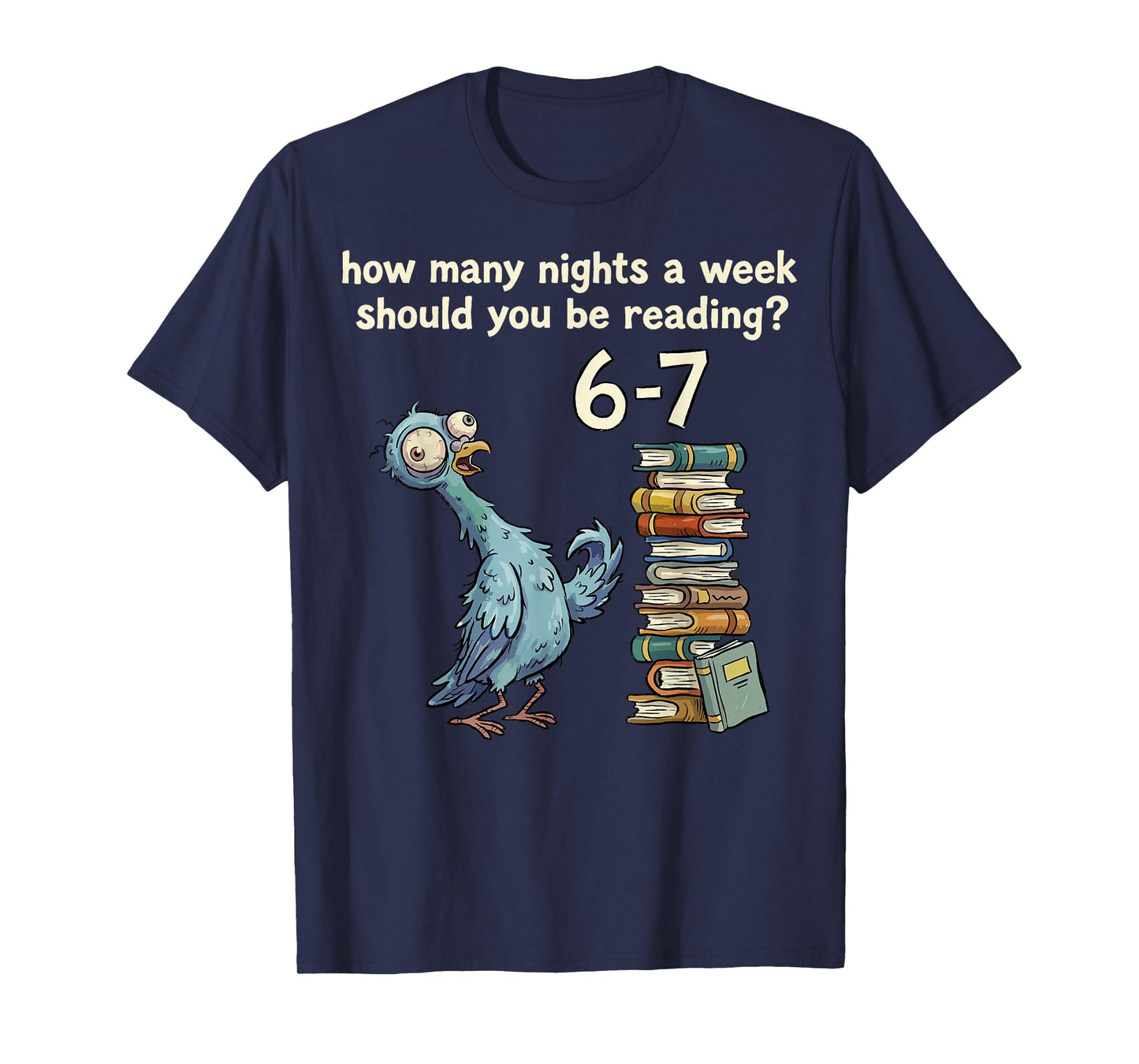 How Many Nights a Week Should You Be Reading 6 7 Teacher 67 T-Shirt