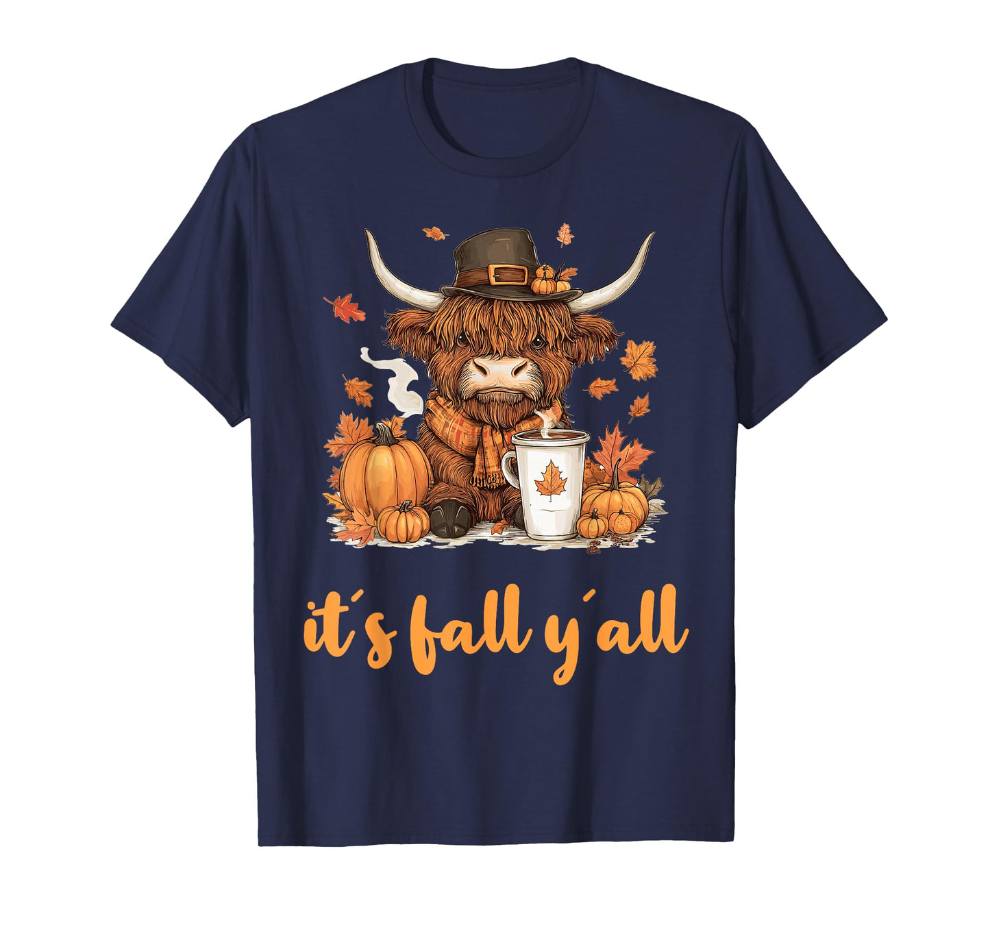 Scottish Highland Cow Fall Thanksgiving it´s fall yáll T-Shirt