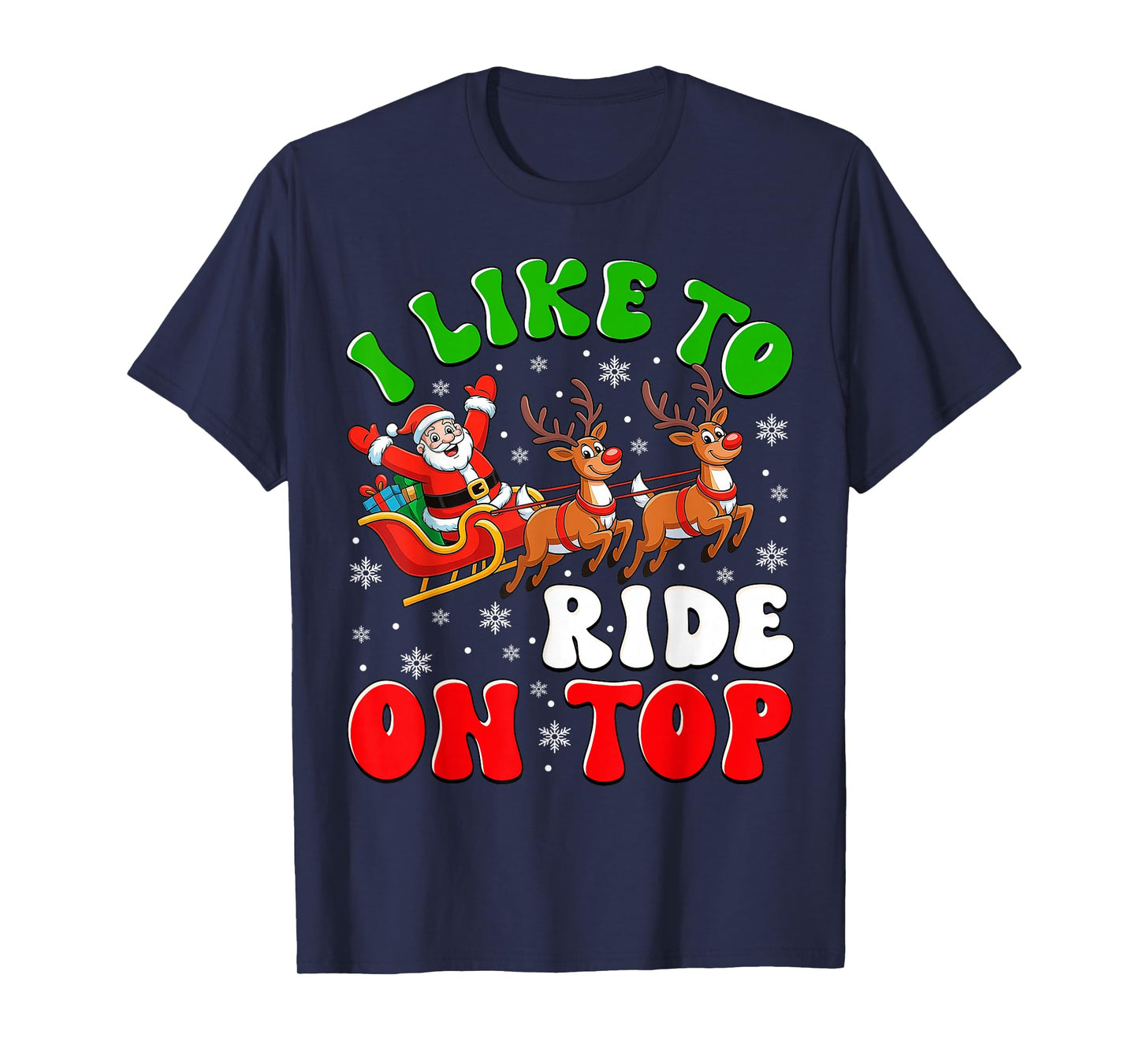 Funny Santa I Like to Ride On Top Christmas Couple Matching T-Shirt