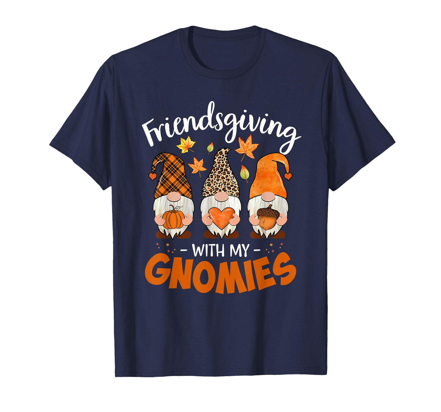 Friendsgiving With My Gnomies Thanksgiving Shirt Women Gnome T-Shirt