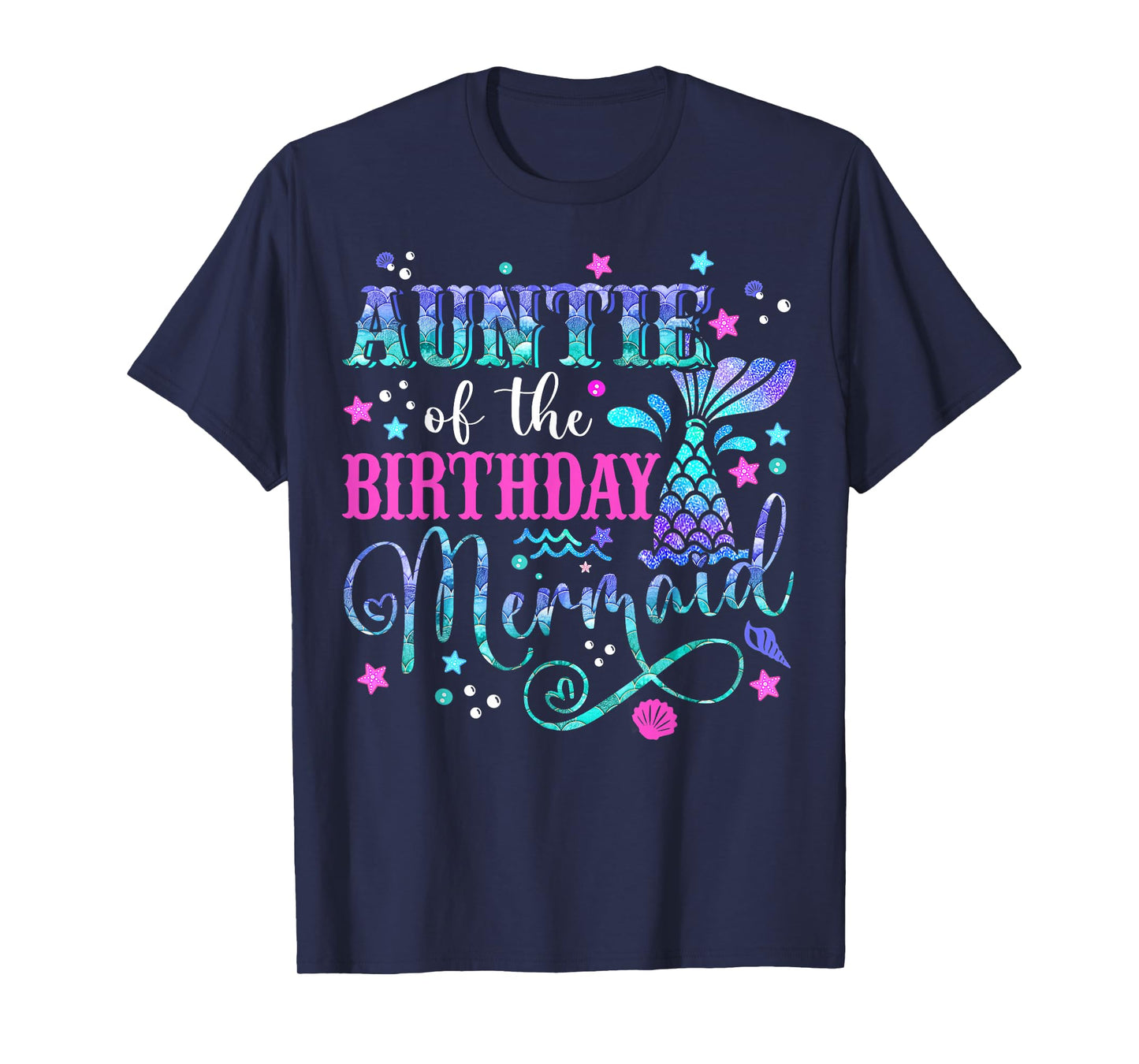 Auntie Of The Birthday Mermaid Girl Bday Party Squad Family T-Shirt