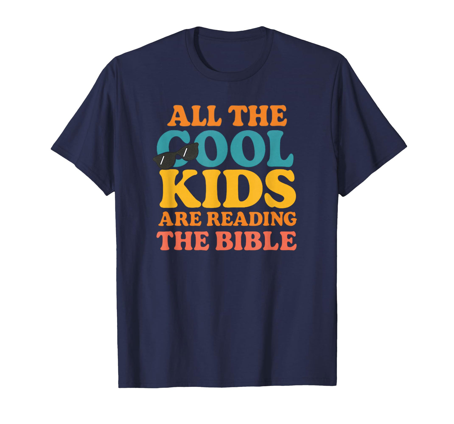 Cool Kids are Reading The Bible T-Shirt