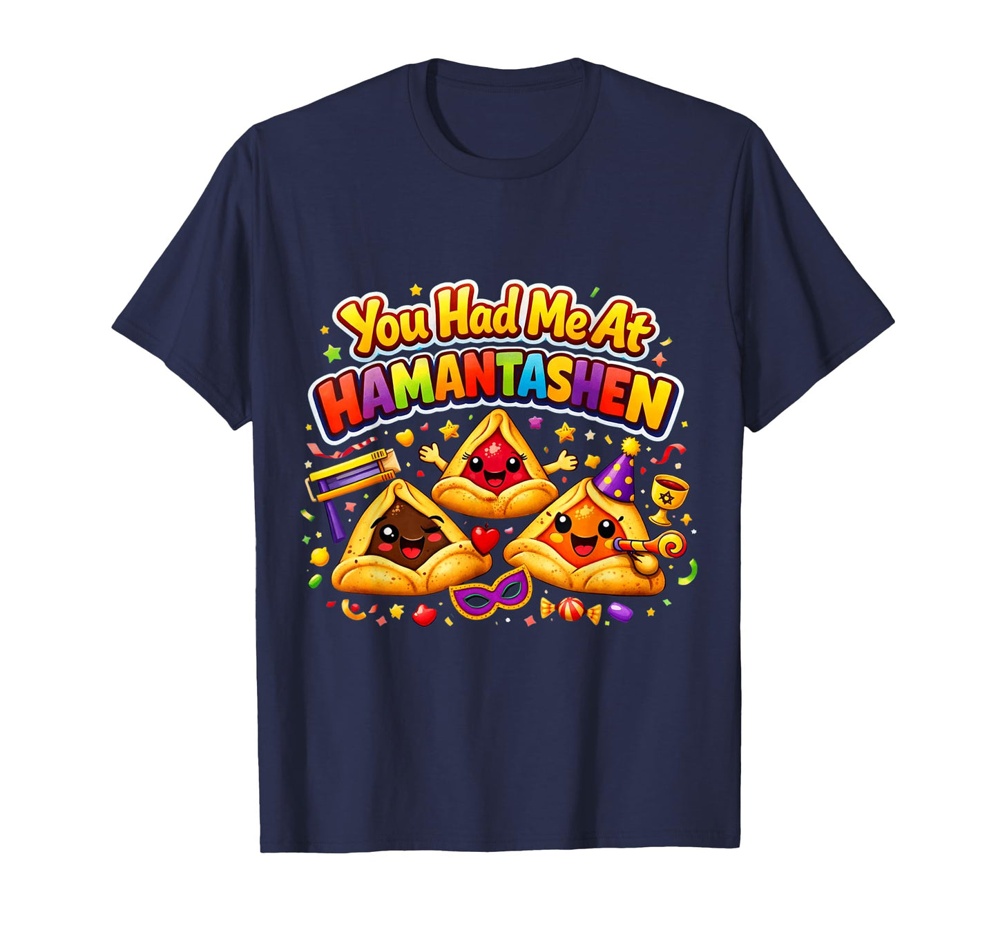 Happy Purim You Had Me at Hamantashen Queen Esther Costume T-Shirt