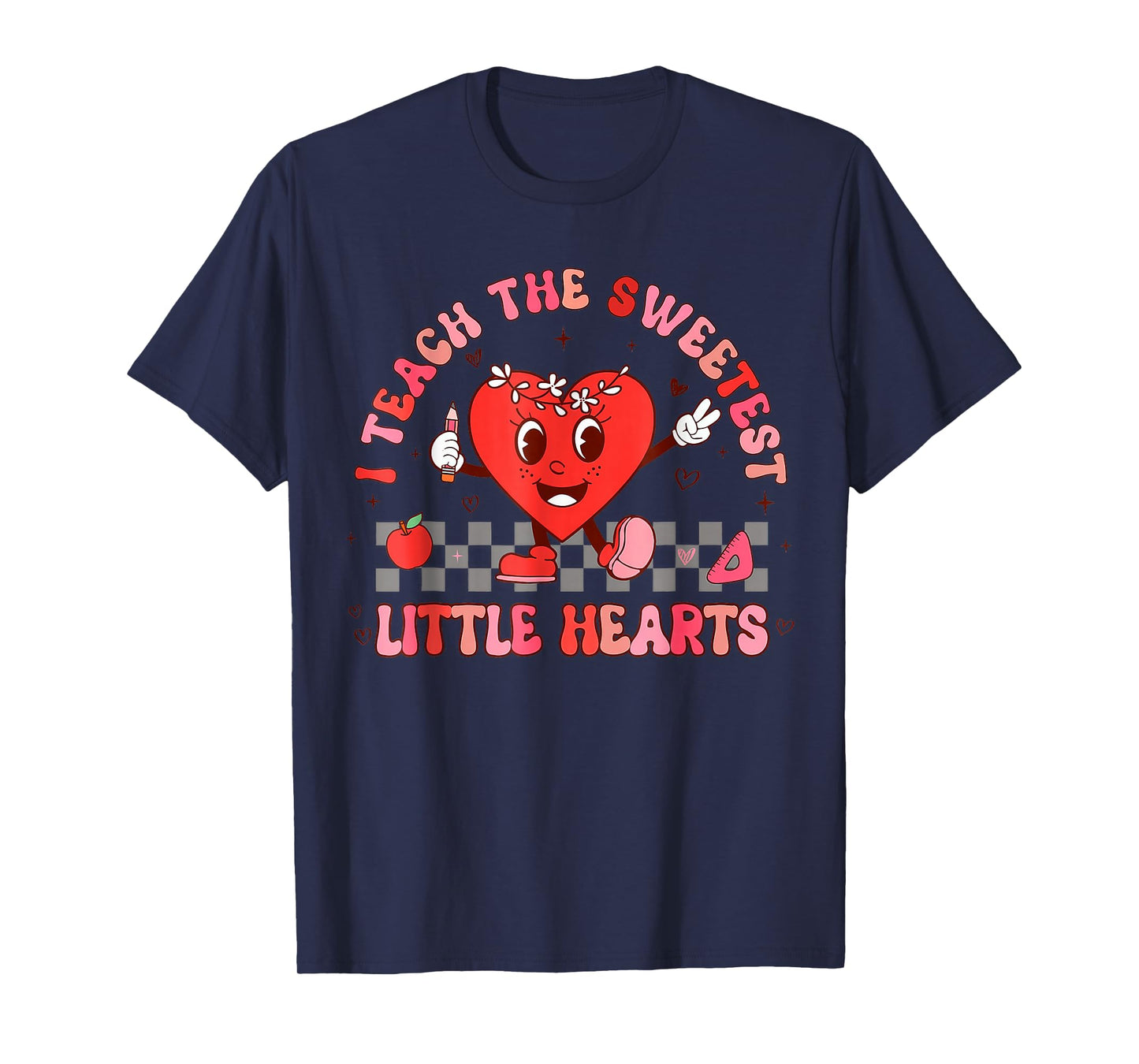 Valentines Day I Teach The Sweetest Little Hearts Teachers T-Shirt