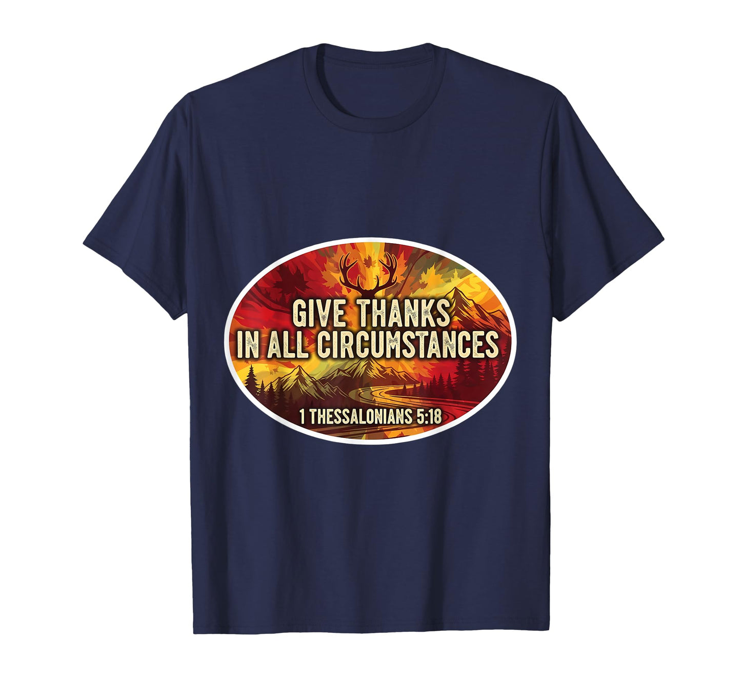 Christian Bible Verse Jesus Give Thanks in All Circumstances T-Shirt