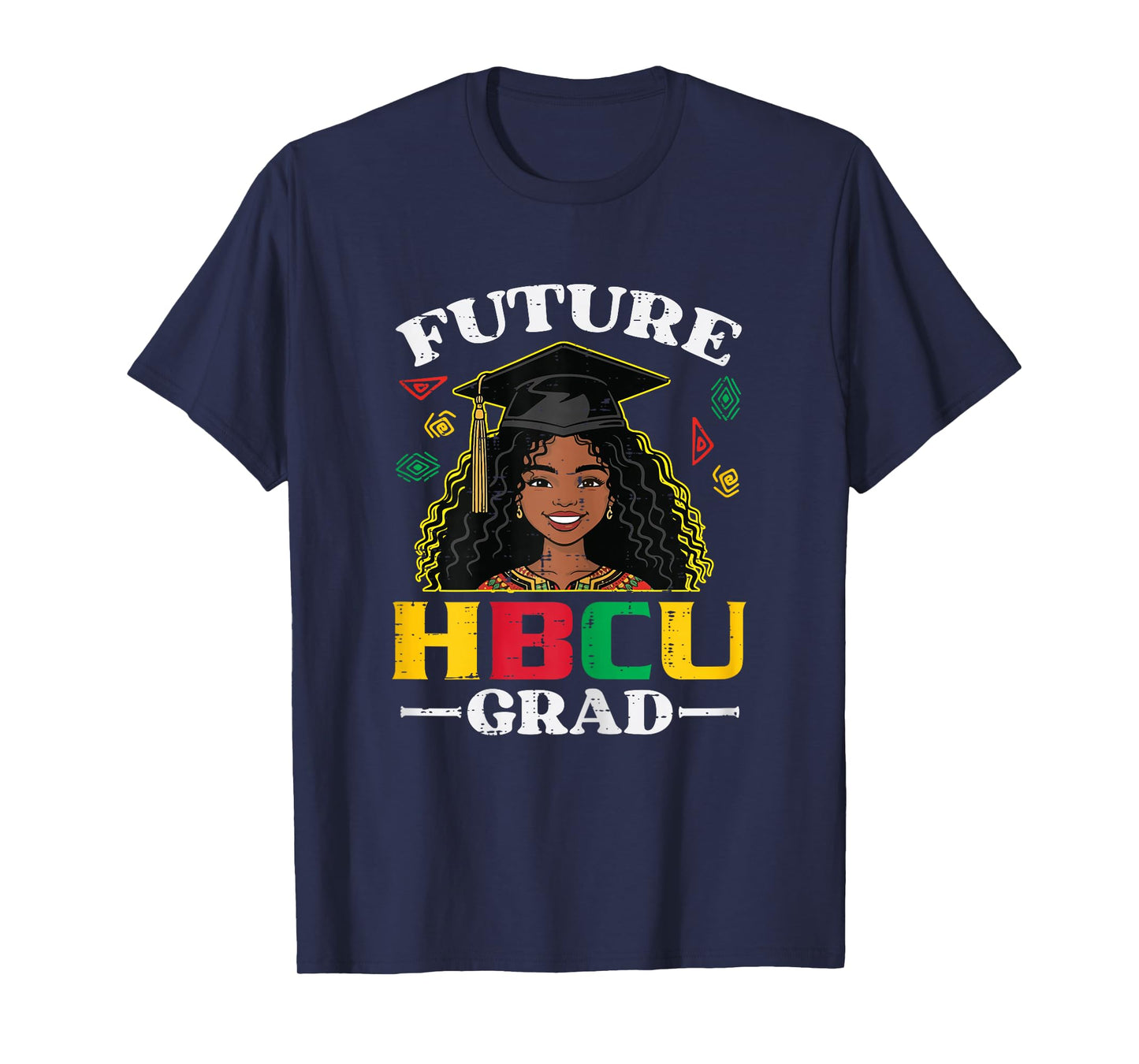 Black History Girl Future HBCU Grad African Girls Kids Women T-Shirt