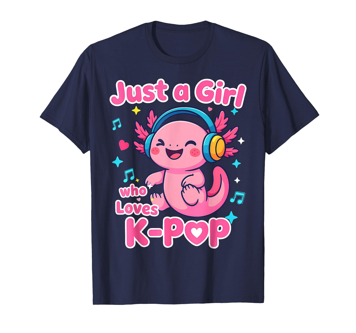 Just A Girl Who Loves K-Pop Cute Axolotl Lover T-Shirt
