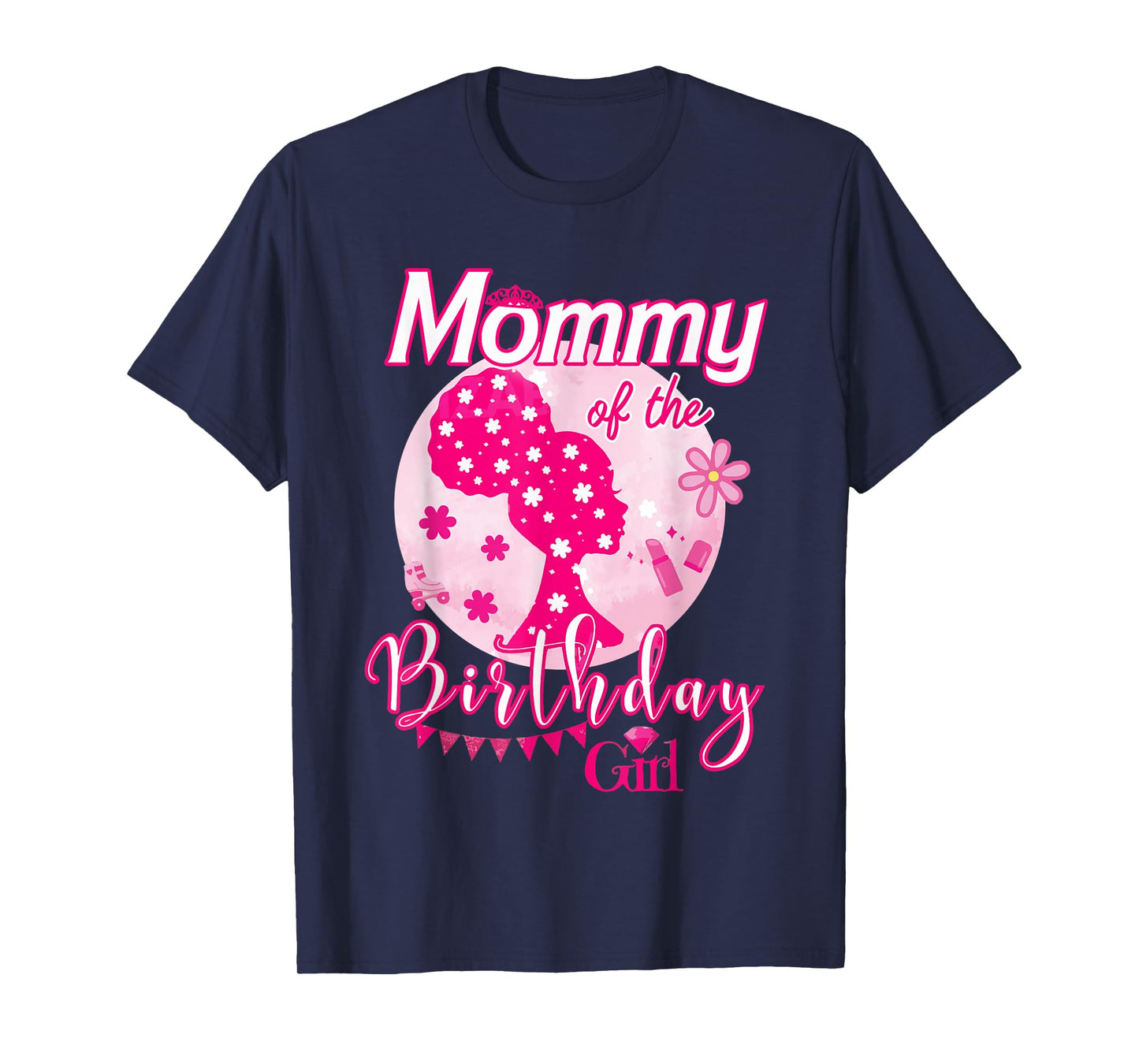 Mommy Of The Birthday Girl Doll Birthday Kid Family Matching T-Shirt