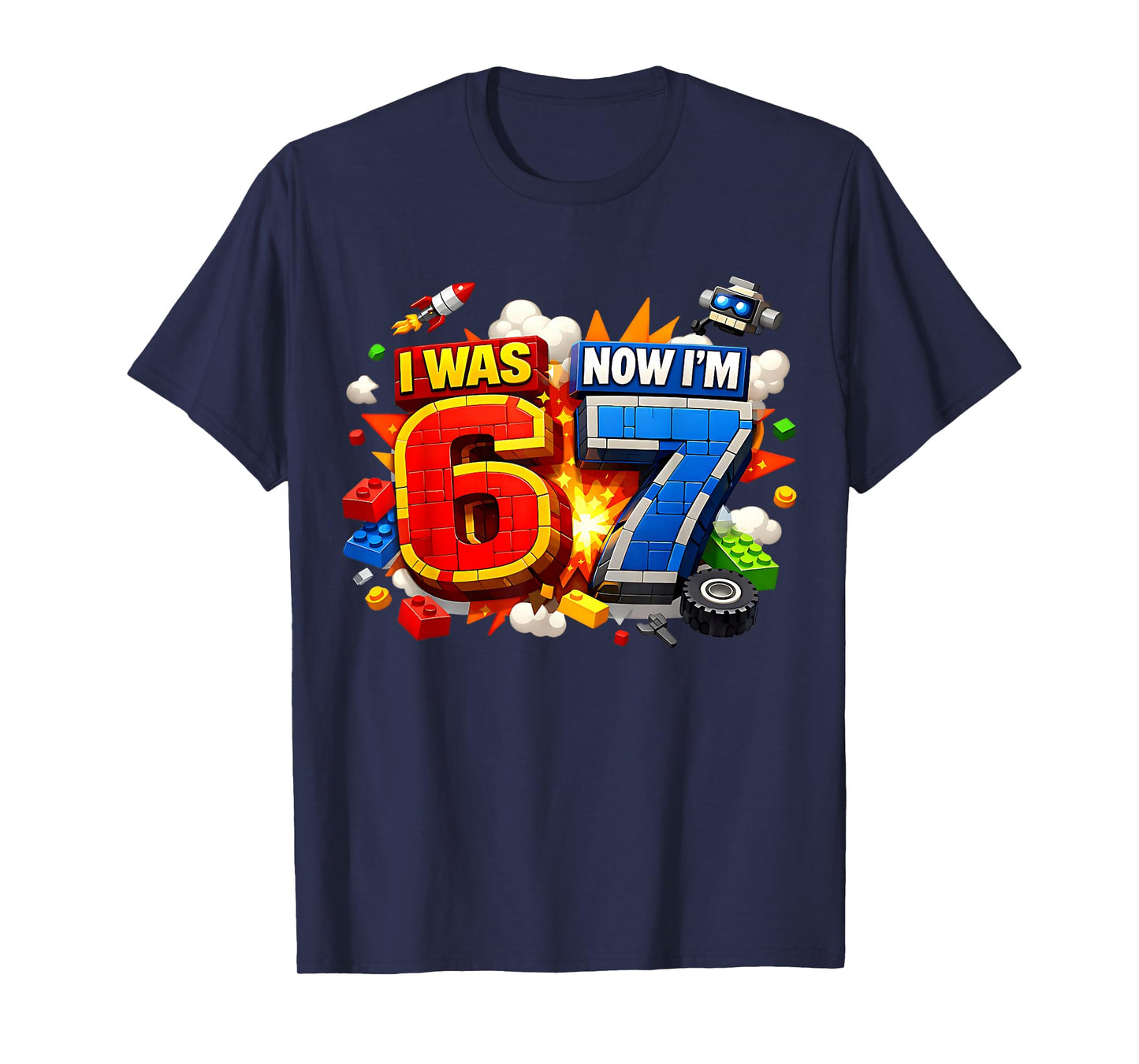 I was 6 Now I'm 7 Birthday 67 Meme Building Brick Kids T-Shirt