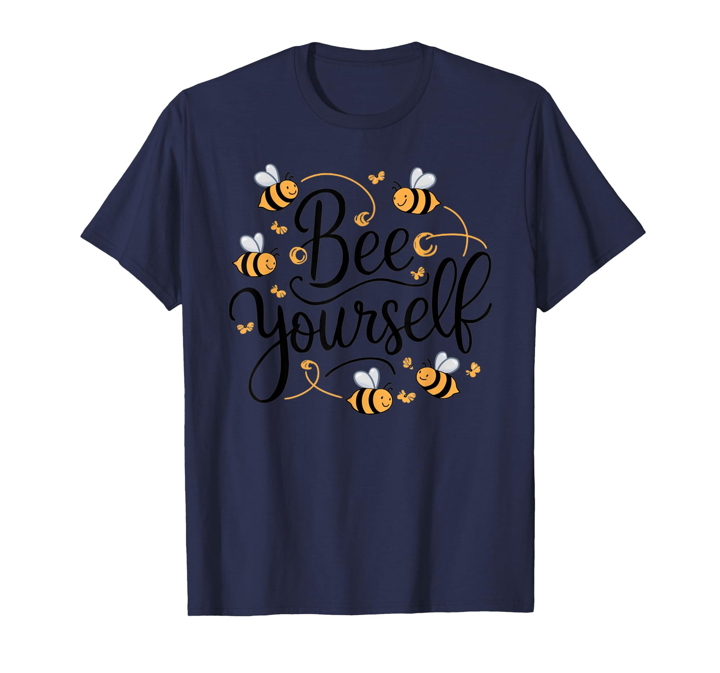 Bee Yourself Funny Motivational T-Shirt