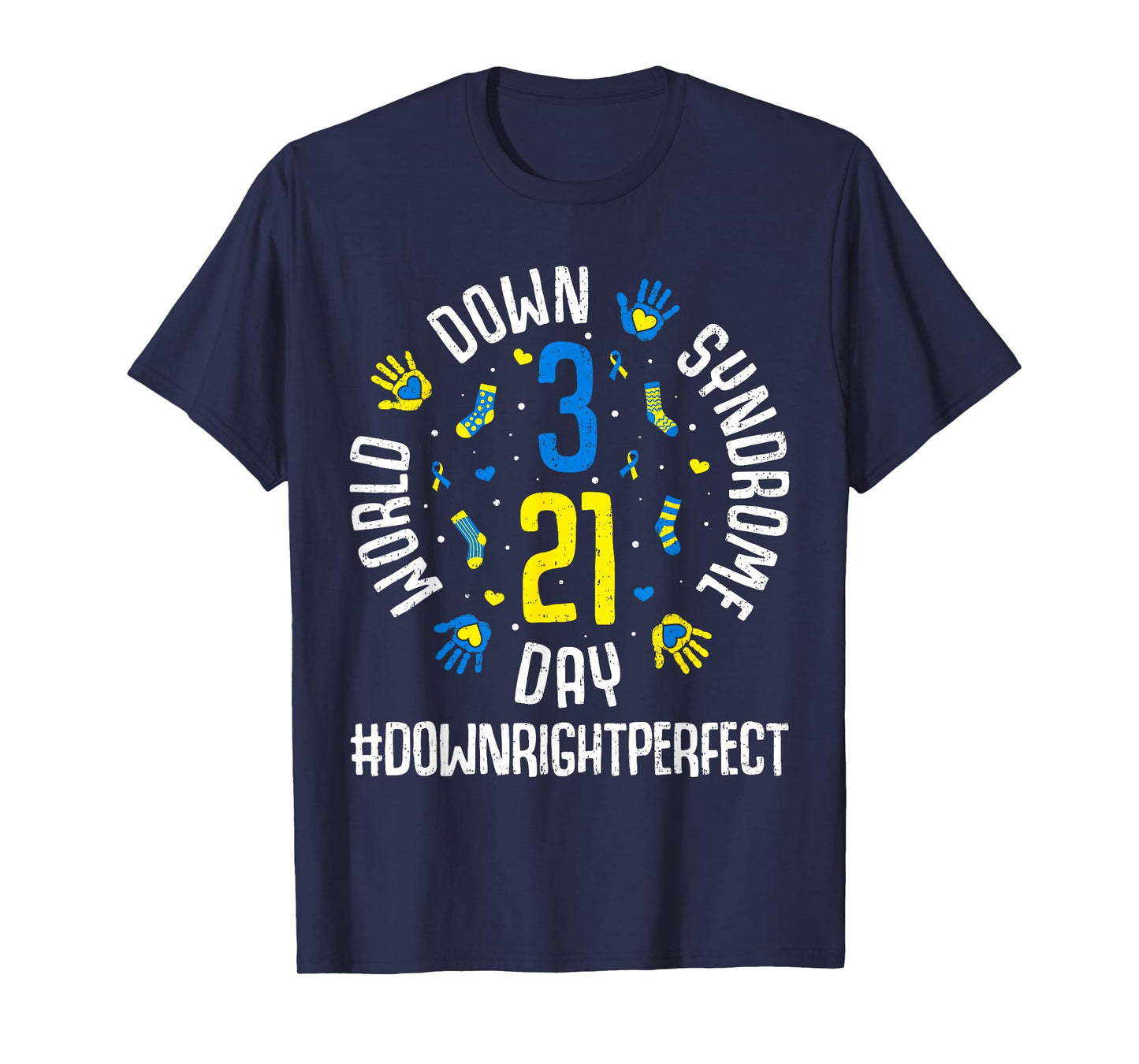 Down Right Perfect Down Syndrome Awareness 321 Trisomy 21 T-Shirt
