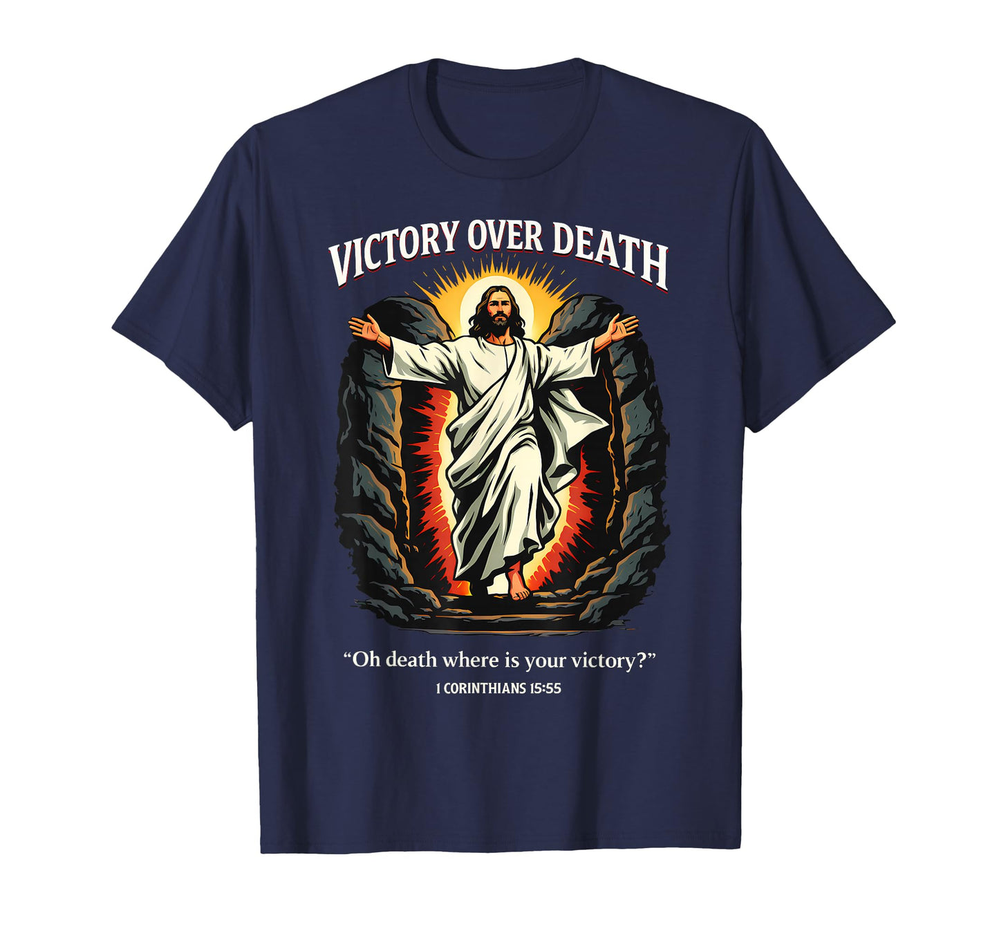 Victory Over Death Jesus Resurrection 1 Corinthians 15:55 T-Shirt